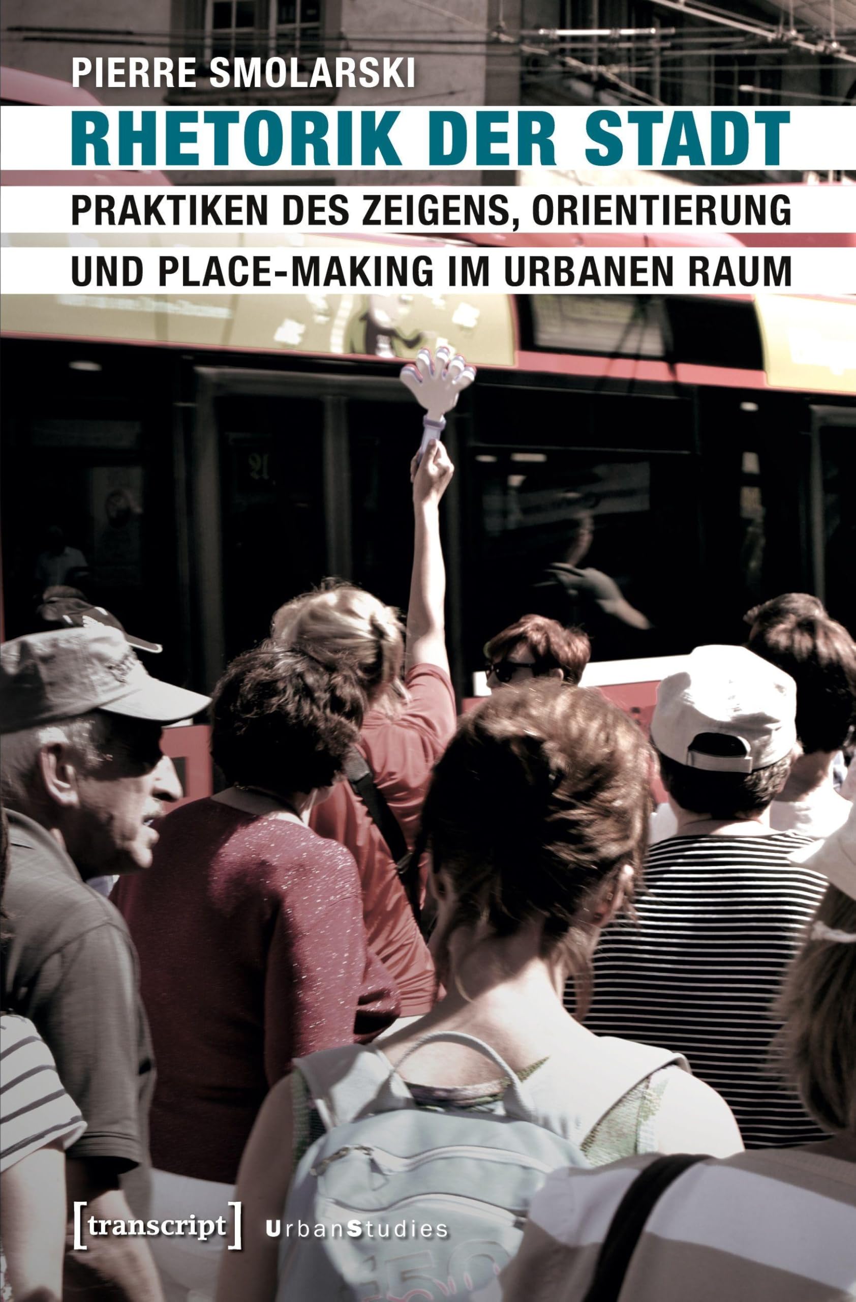 Urban Studies Rhetorik der Stadt pour comprendre le design urbain