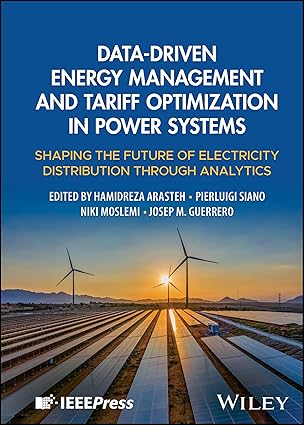 Data-Driven Energy Management and Tariff Optimization in Power Systems: Shaping the Future of Electricity Distribution through Analytics book cover