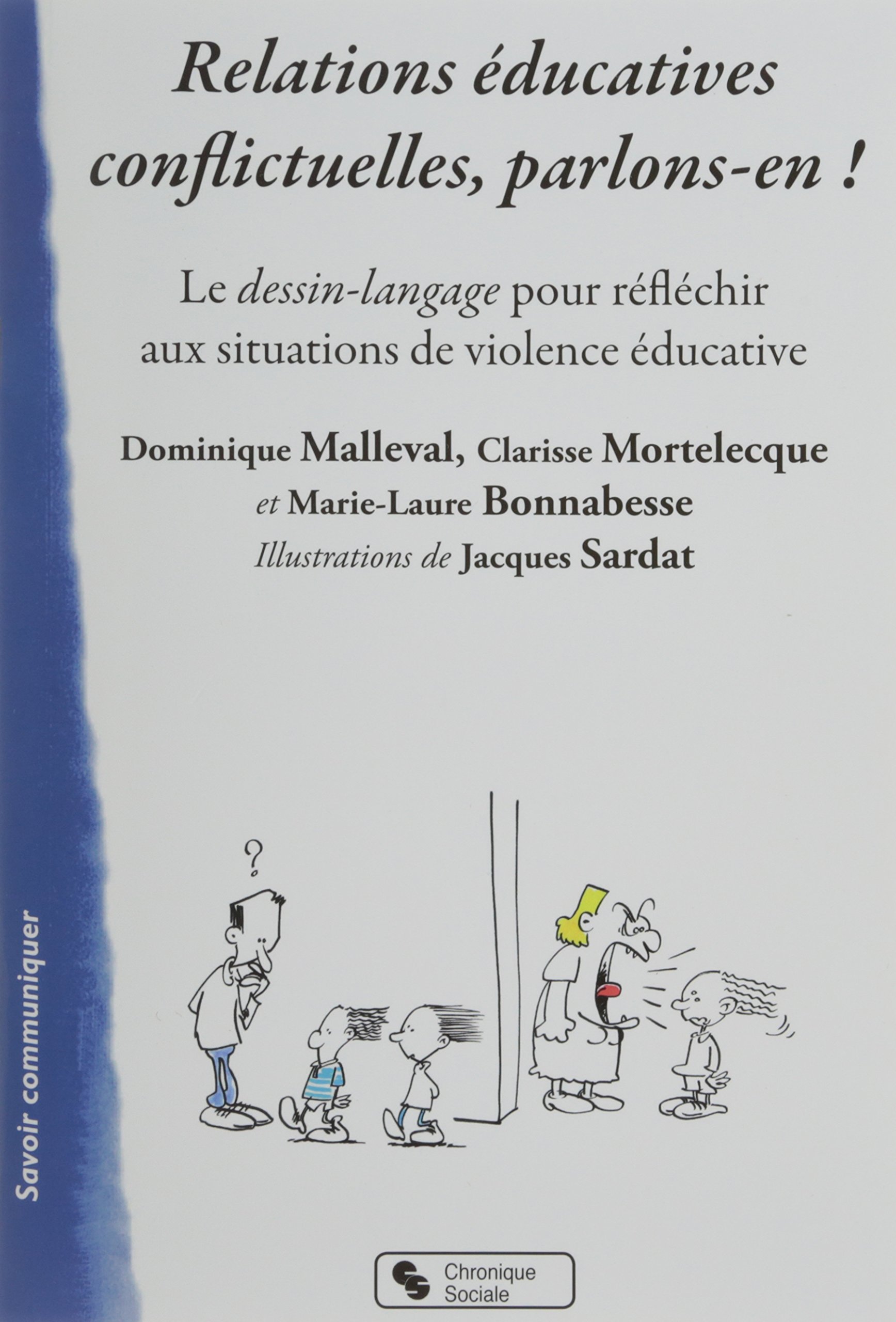 RELATIONS EDUCATIVES CONFLICTUELLES : PARLONS-EN