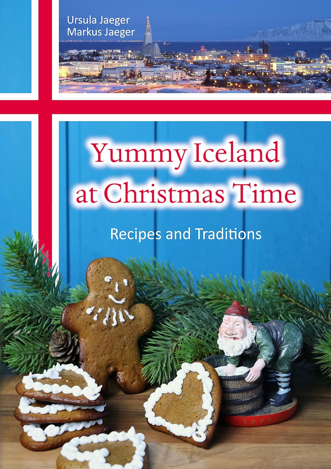Yummy Iceland at Christmas Time: Recipes and Traditions      [Print Replica] Kindle Edition