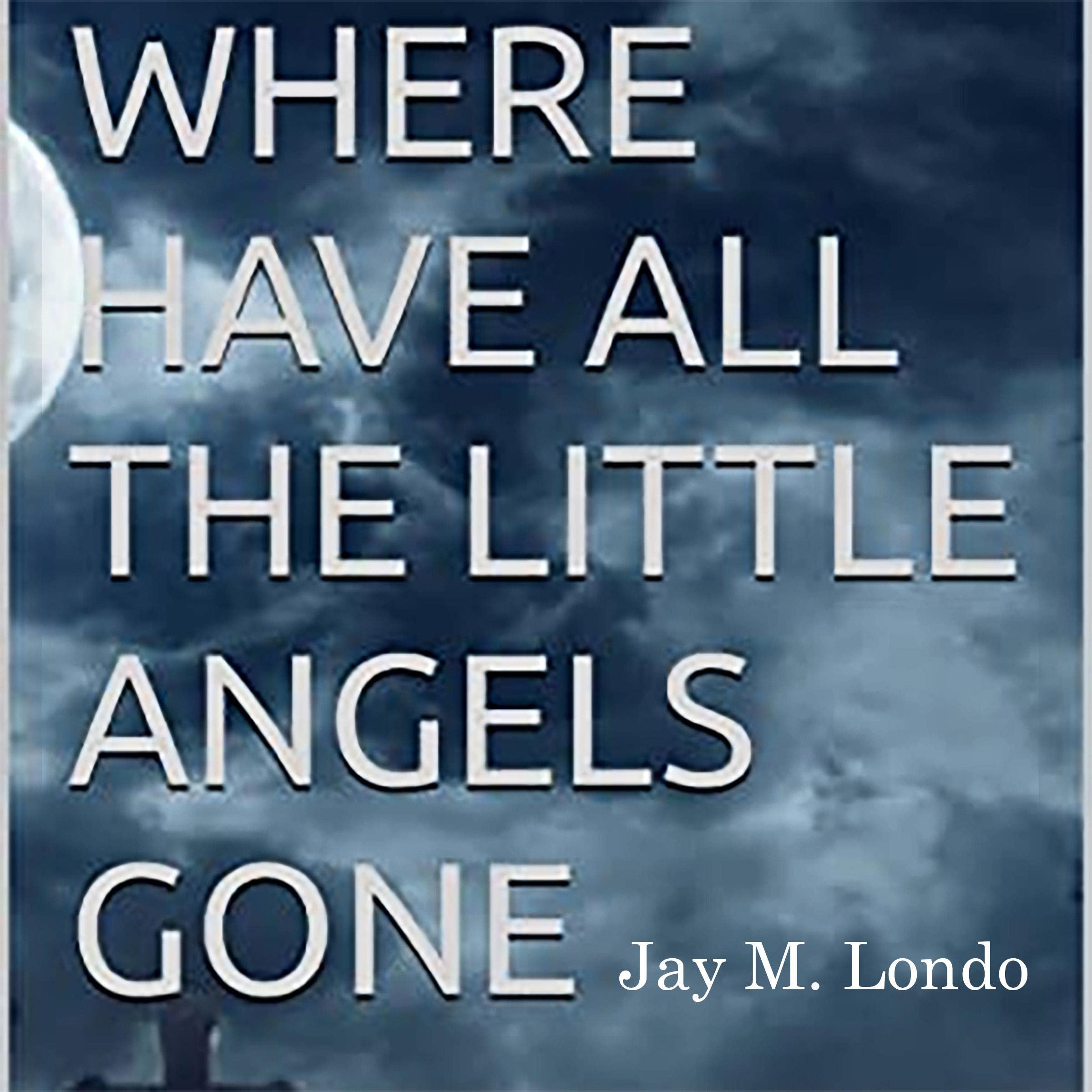 Where Have All the Little Angels Gone