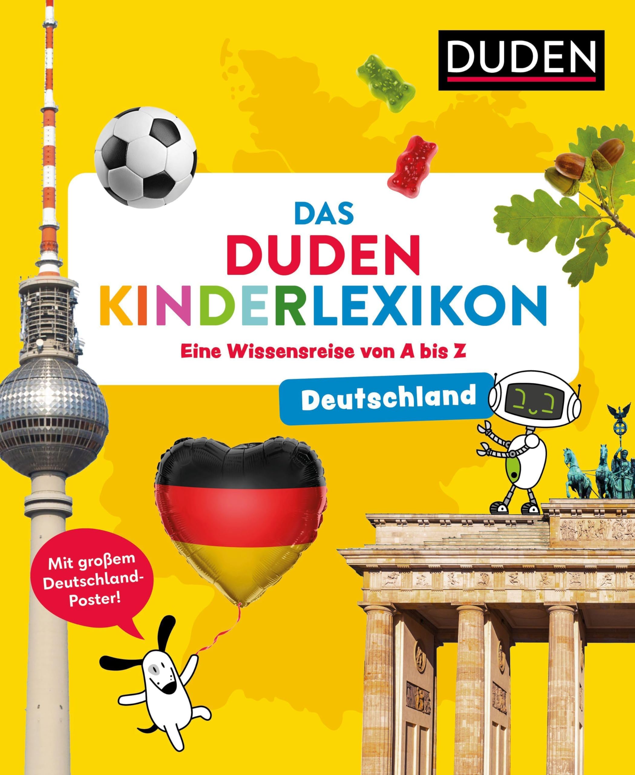 Deutschland - Das Duden Kinderlexikon: Eine Wissensreise von A bis Z. Mit großem Deutschland-Poster. Heimatkunde für Kinder ab 5. Lexikon für Grundschule und Vorschule