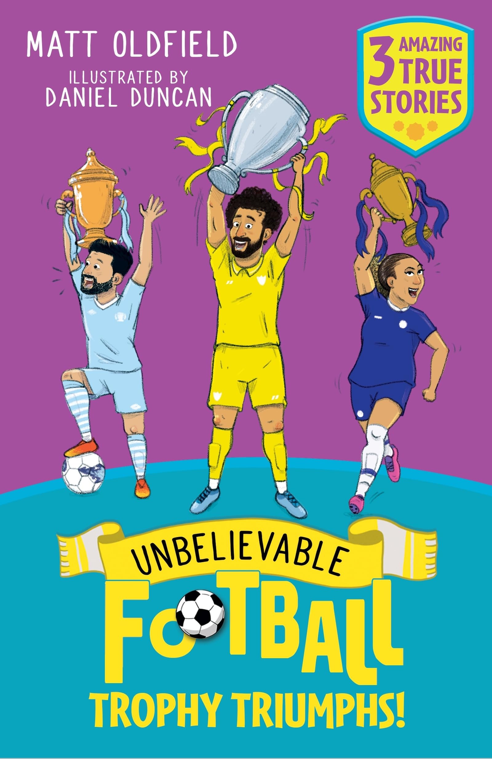 Unbelievable Football Short Colour Stories: Trophy Triumphs! ... - 9781526367587