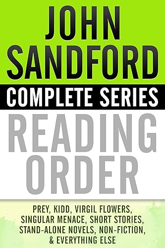 JOHN SANDFORD COMPLETE SERIES READING ORDER: Prey (Lucas Davenport), Kidd, Virgil Flowers, Singular Menace, all short stories, all non-fiction, and more!
