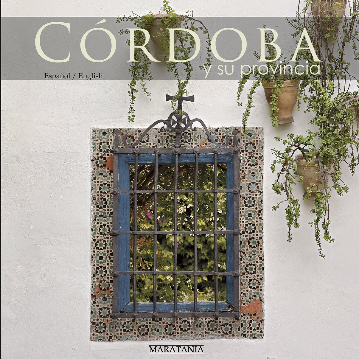 Córdoba y su provincia beau livre illustré pour s'évader en Espagne