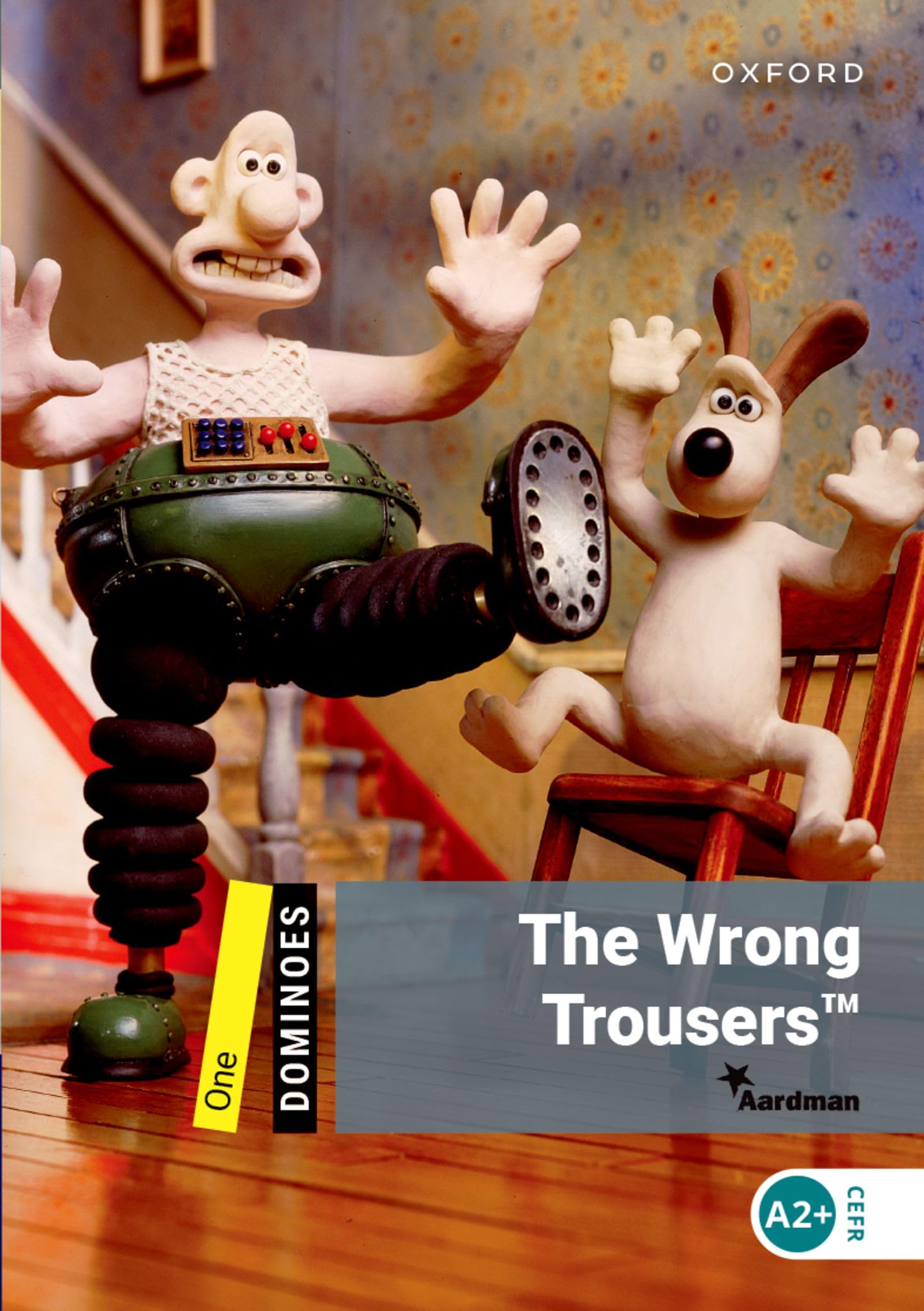 Dominoes: Level 1:: The Wrong Trousers: Level 1: 400-Word Vocabularythe Wrong Trousers