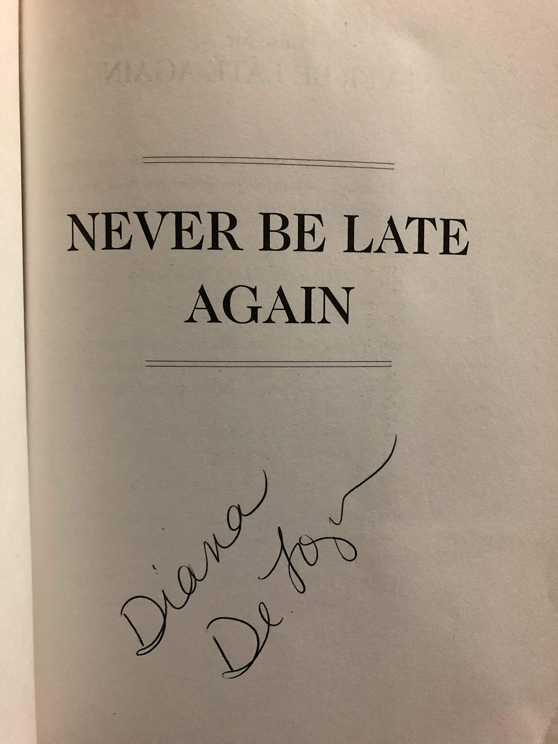 Never Be Late Again: 7 Cures for the Punctually Challenged Paperback – January 1, 2003