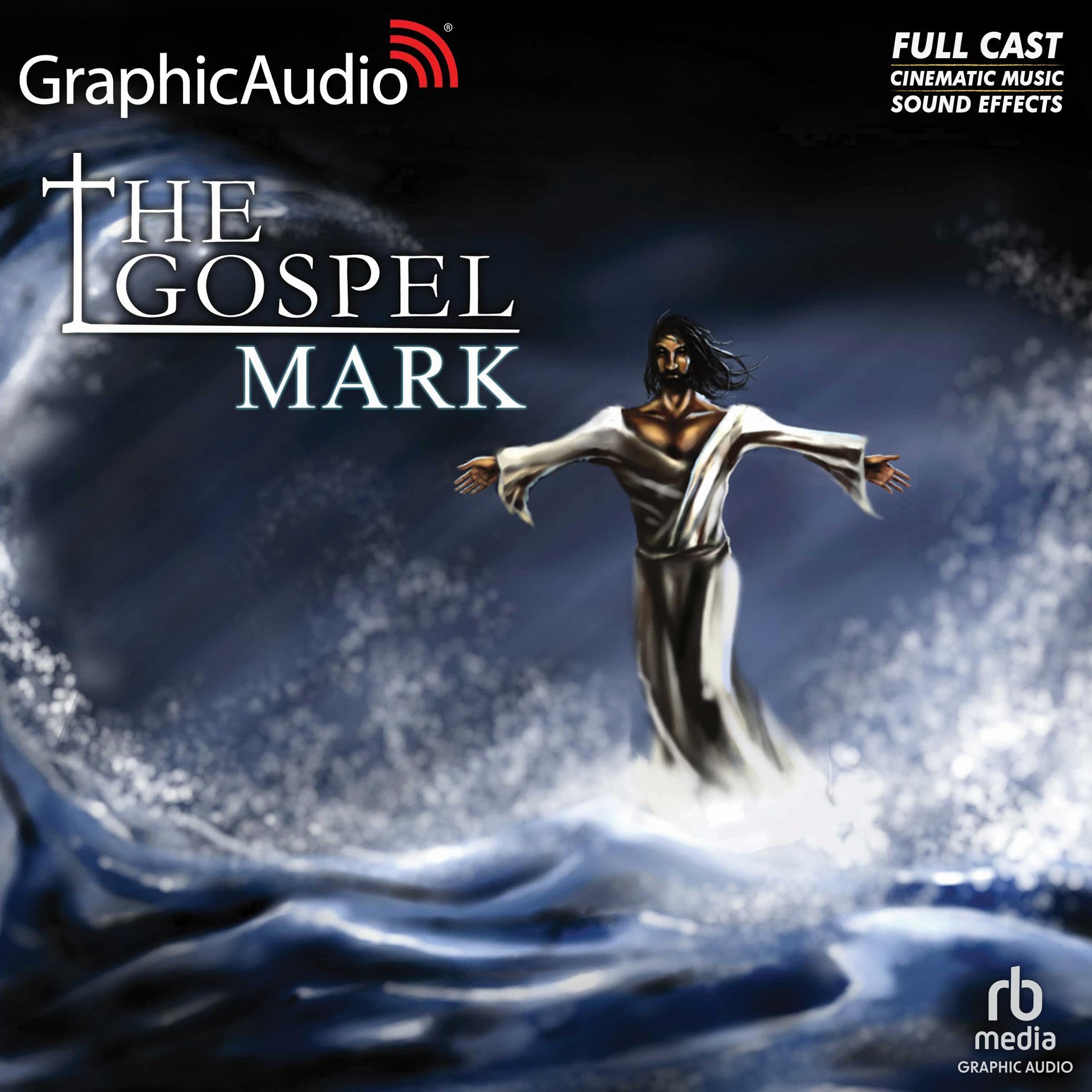 The Gospel of Mark (Dramatized Adaptation)