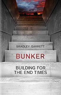 Bunker: Building for the End Times