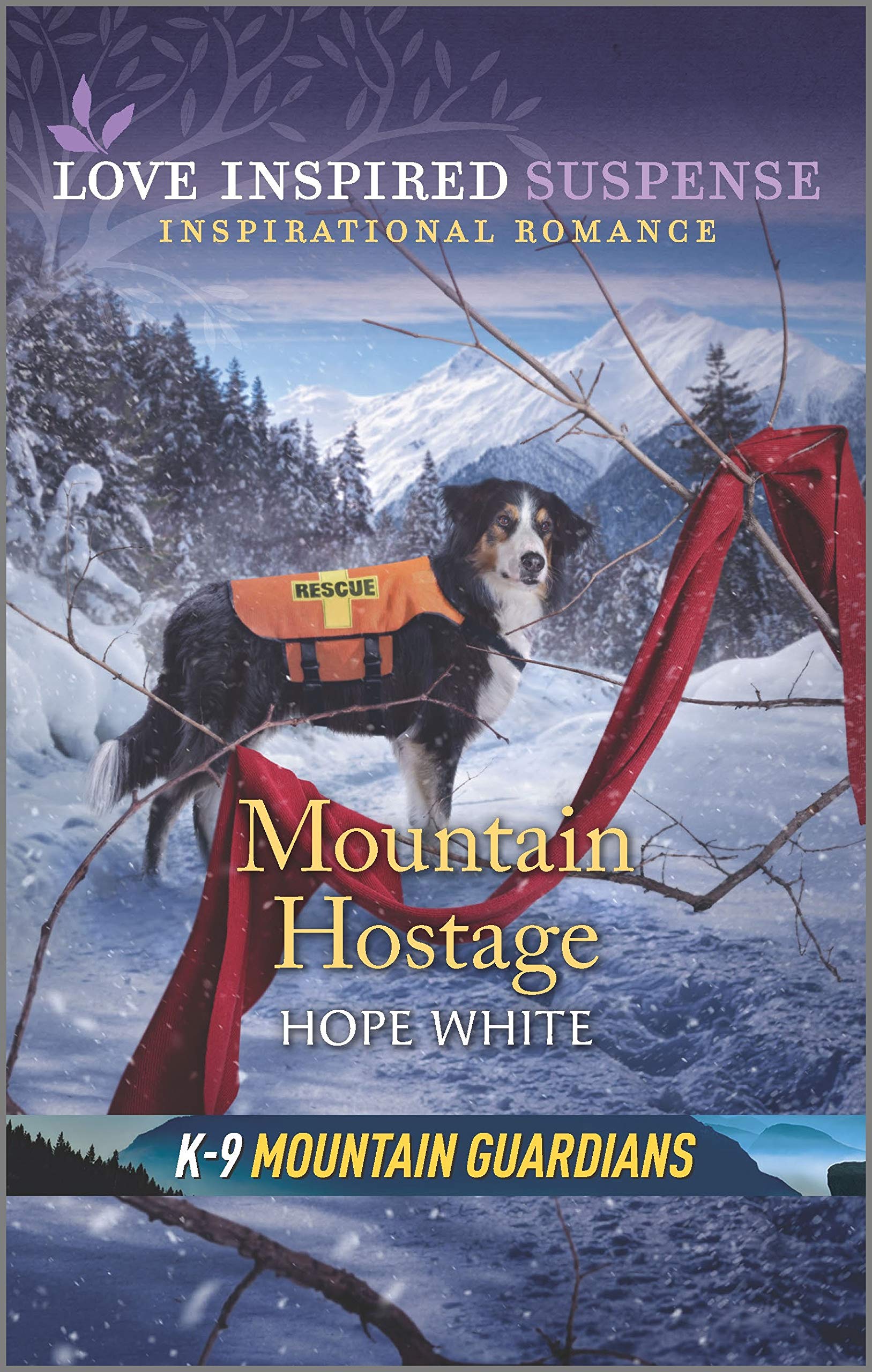 Mountain Hostage (Love Inspired Suspense: K-9 Mountain Guardians)