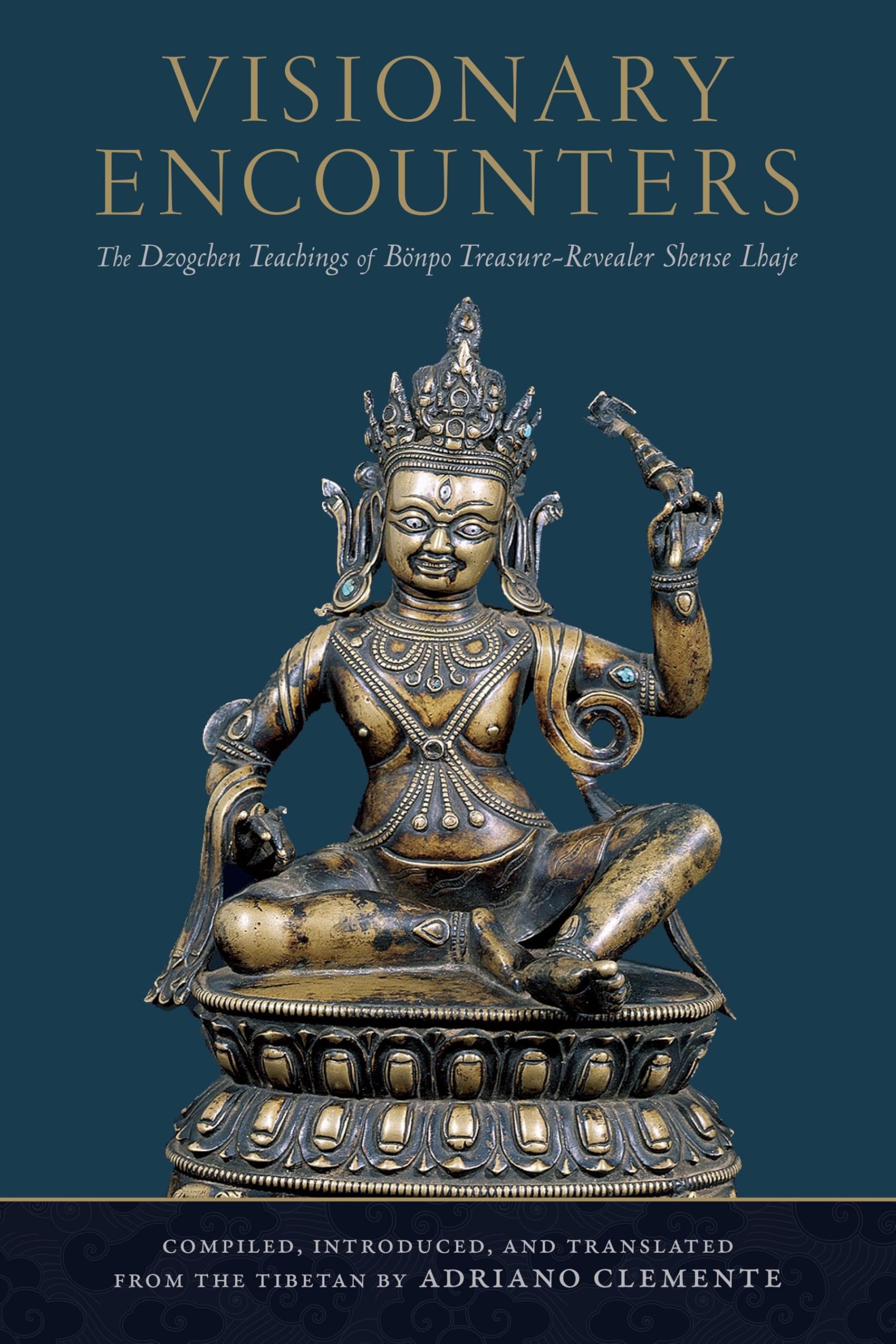 Visionary Encounters: The Dzogchen Teachings of by Adriano Clemente PAPERBACK