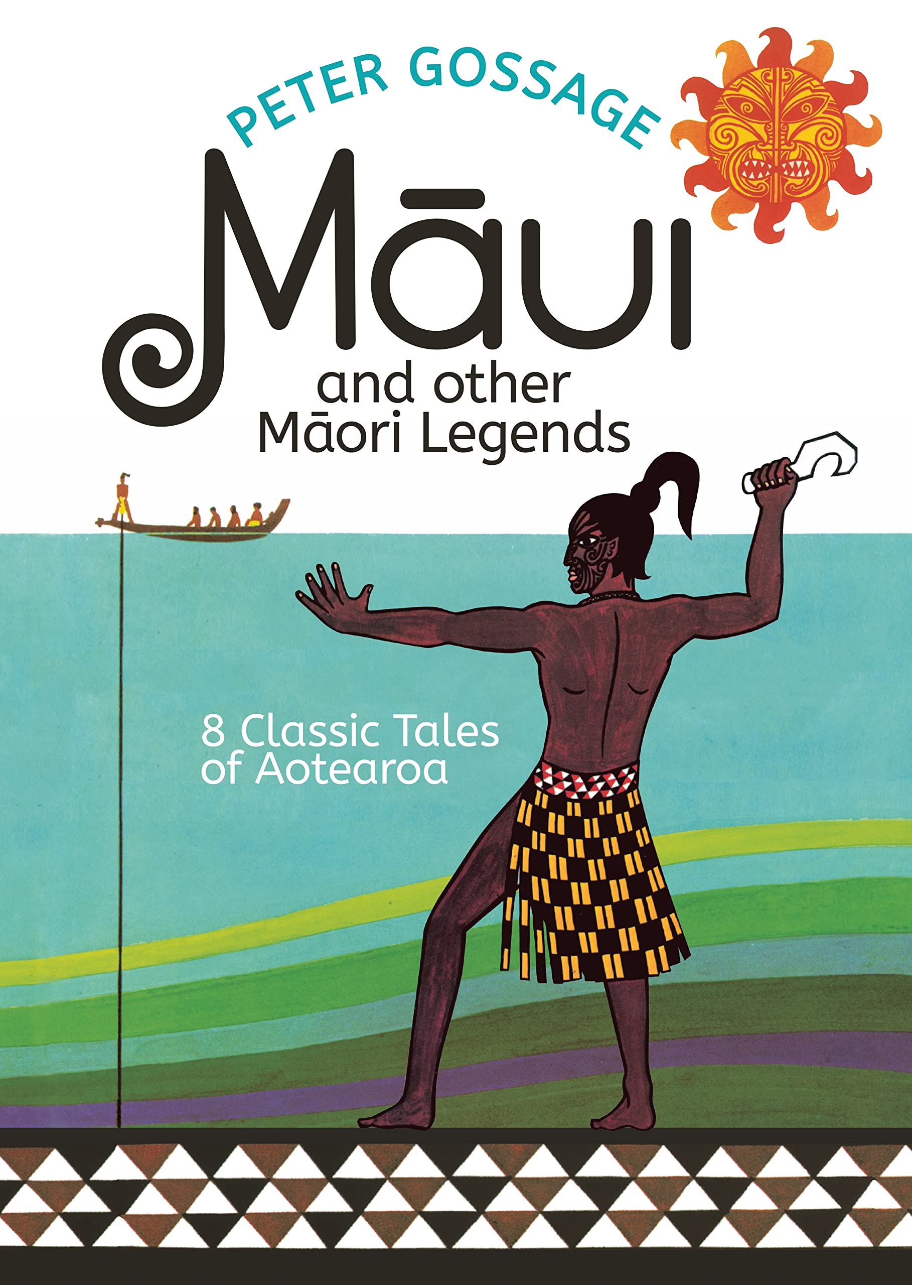ピーターゴセージ 絵本 Maui and Other Maori Legends Maui and Other Maori Legends: 8 Classic Tales of Aotearoa