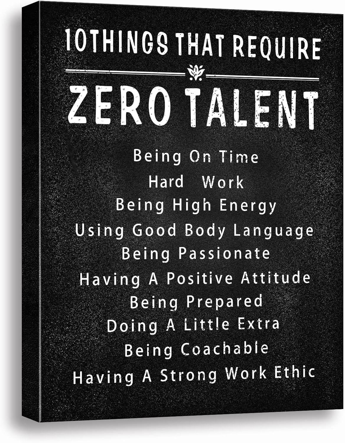 10 Things That Require Zero Talent Wall Art Motivational Poster Printed on Canvas Wall Decor for Living Room Bathroom Motivational Wall Art Size11.5 x 15 Inch – For Bedroom or Home Office Framed Art 10 Things That Require Zero Talent Wall Art Motivational Poster Printed on Canvas Wall Decor for Living Room Bathroom Motivational Wall Art Size11.5 x 15 Inch – For Bedroom or Home Office Framed Art