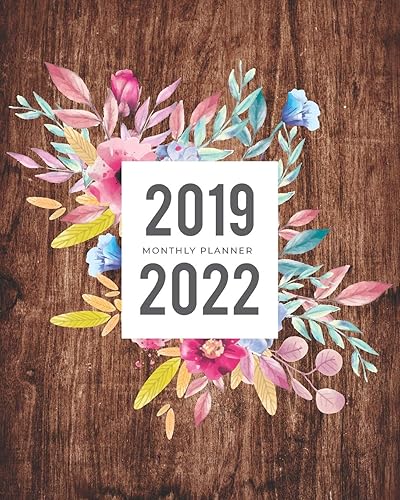2019-2022 Monthly Planner: 1000+ Days Planner and Organizer From August 2019 to July 2022 - Schedule and Organize (Three Year Calendar Planner 2019-2022)