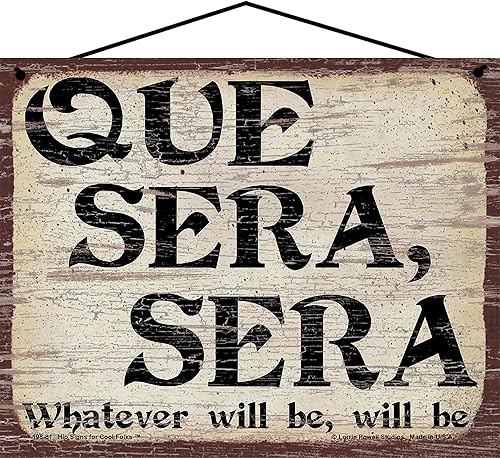 Miniatura 2 de Letrero de "Que Sera Sera" de estilo vintage de 5 x 8 pulgadas - Whatever Will Be Will Be - Arte de pared inspirador en español con frase en español