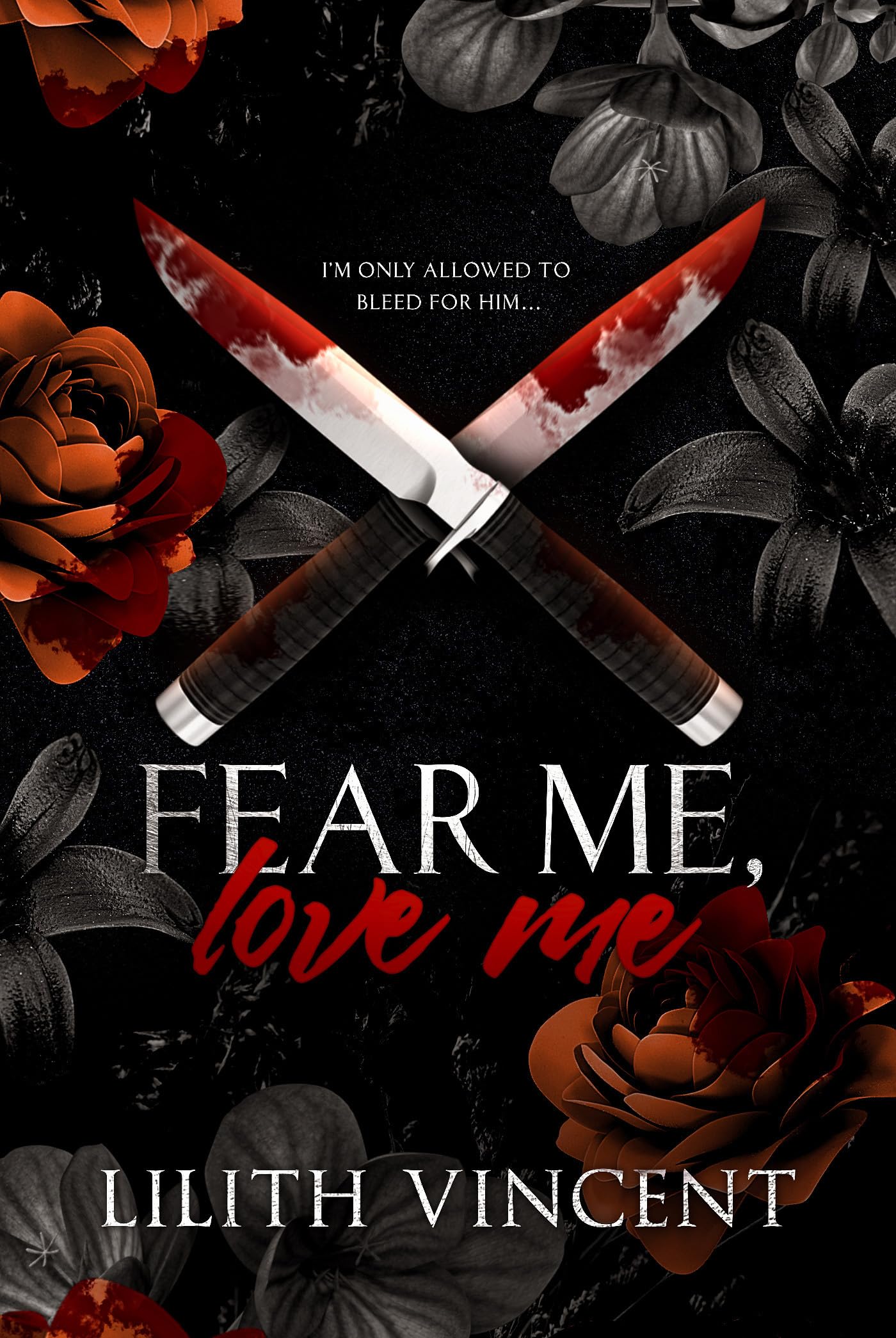 Fear Me, Love Me: A Mafia Age Gap Romance (Deadly Hearts Book 1)