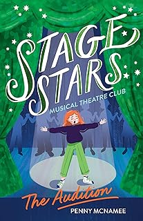 The Audition (Stage Stars: Musical Theatre Club #1)