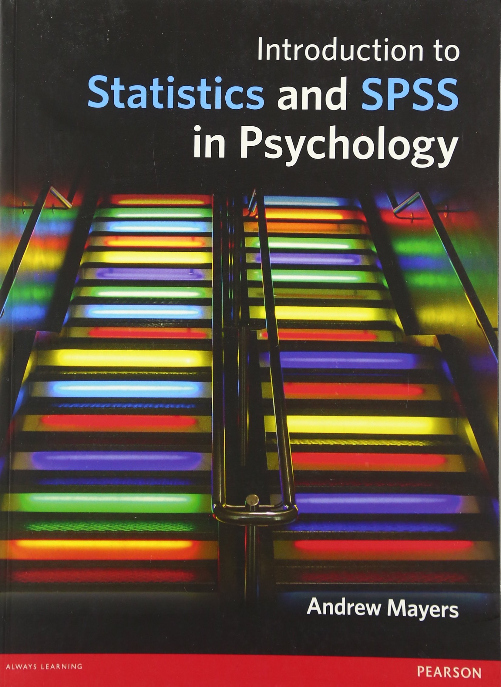 Pearson Book Introduction To Statistics And SPSS In Psychology – 1st Edition, Paperback