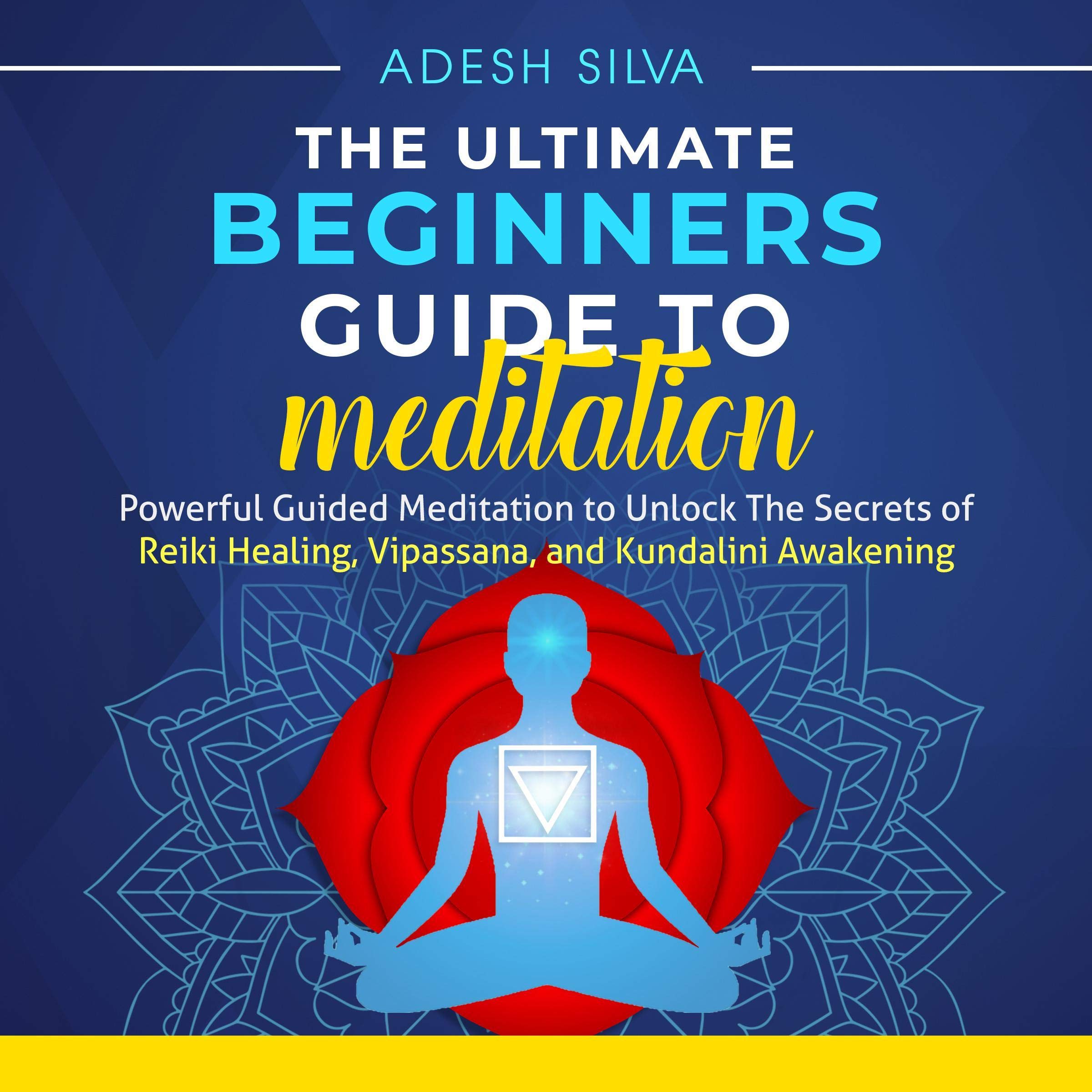 Cover art for The Ultimate Beginners Guide to Meditation
