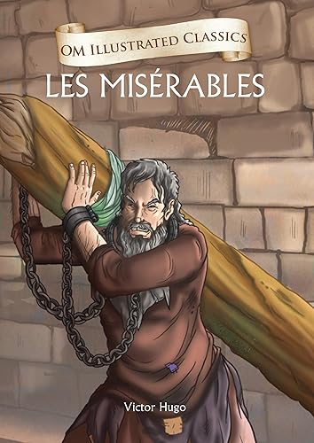 Children Classics - Les Miserables - Illustrated Abridged Classics with Practice Questions (Om Illustrated Classics for Kids)