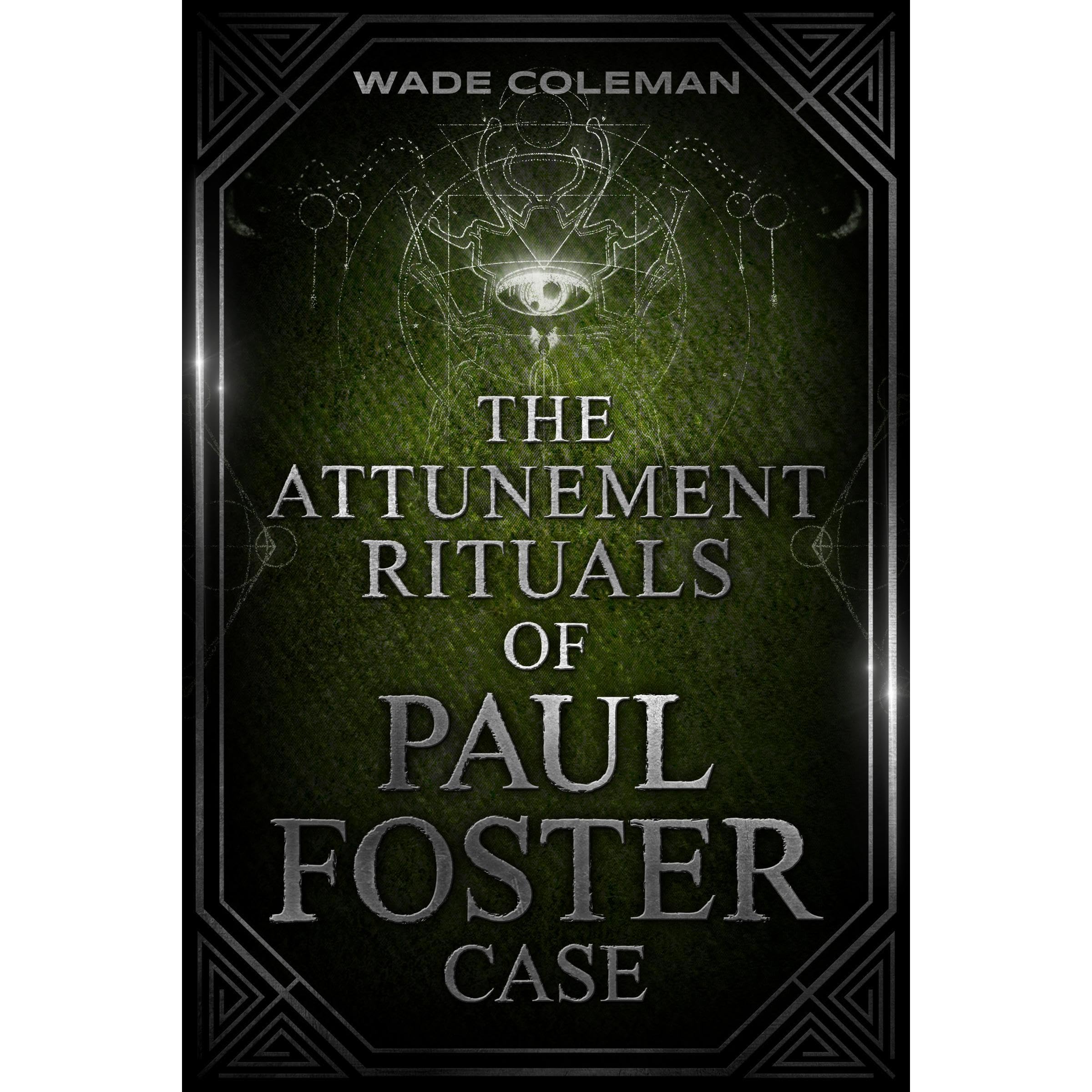 The Attunement Rituals of Paul Foster Case