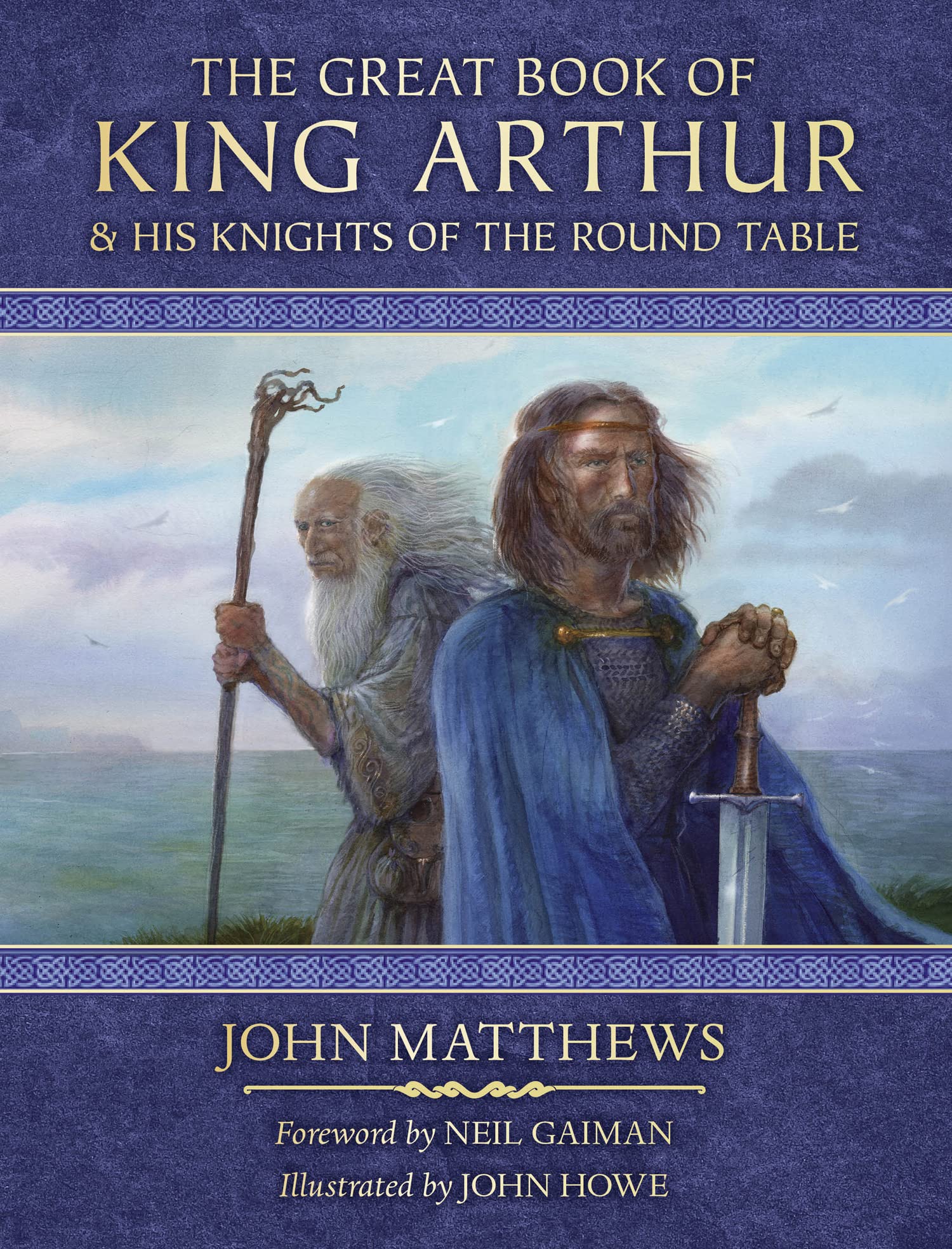 HarperCollins The Great Book of King Arthur and His Knights of the Round Table: A New Morte D’Arthur