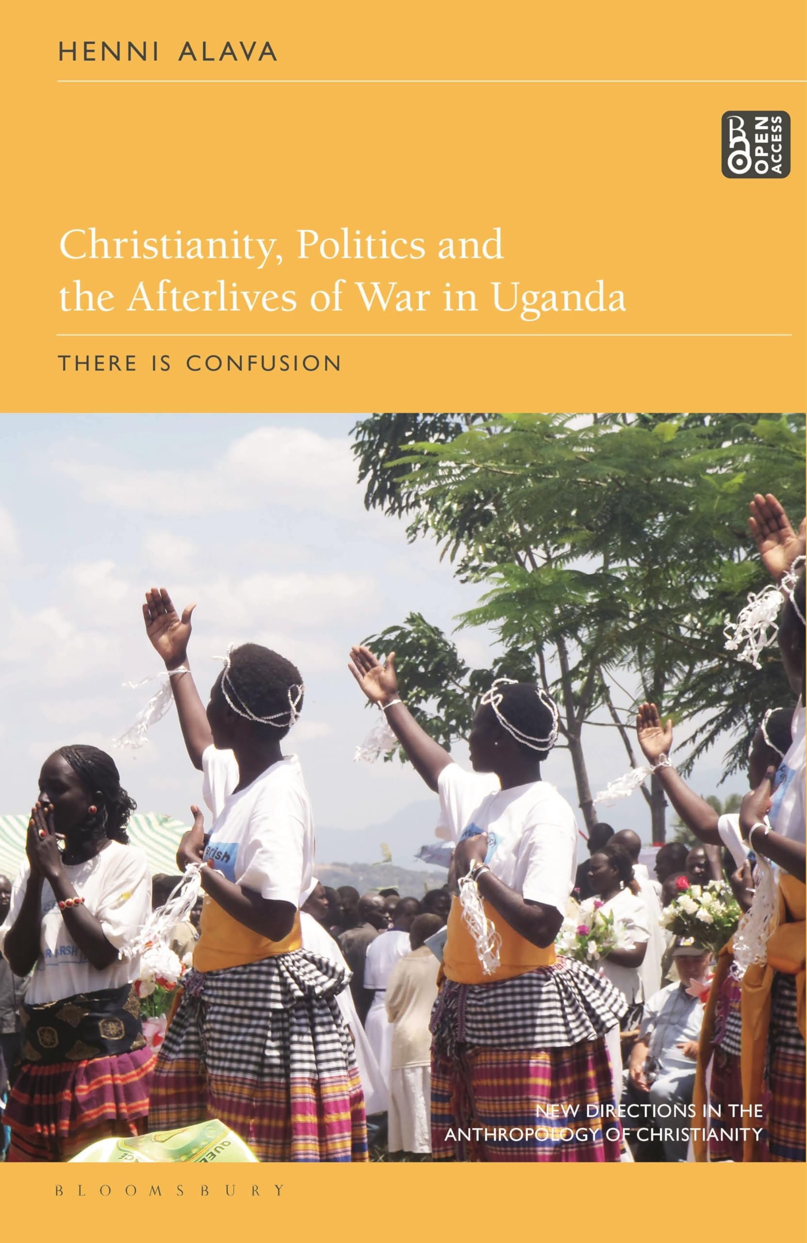 Christianity, Politics and the Afterlives of War in Uganda by... - 9781350301986