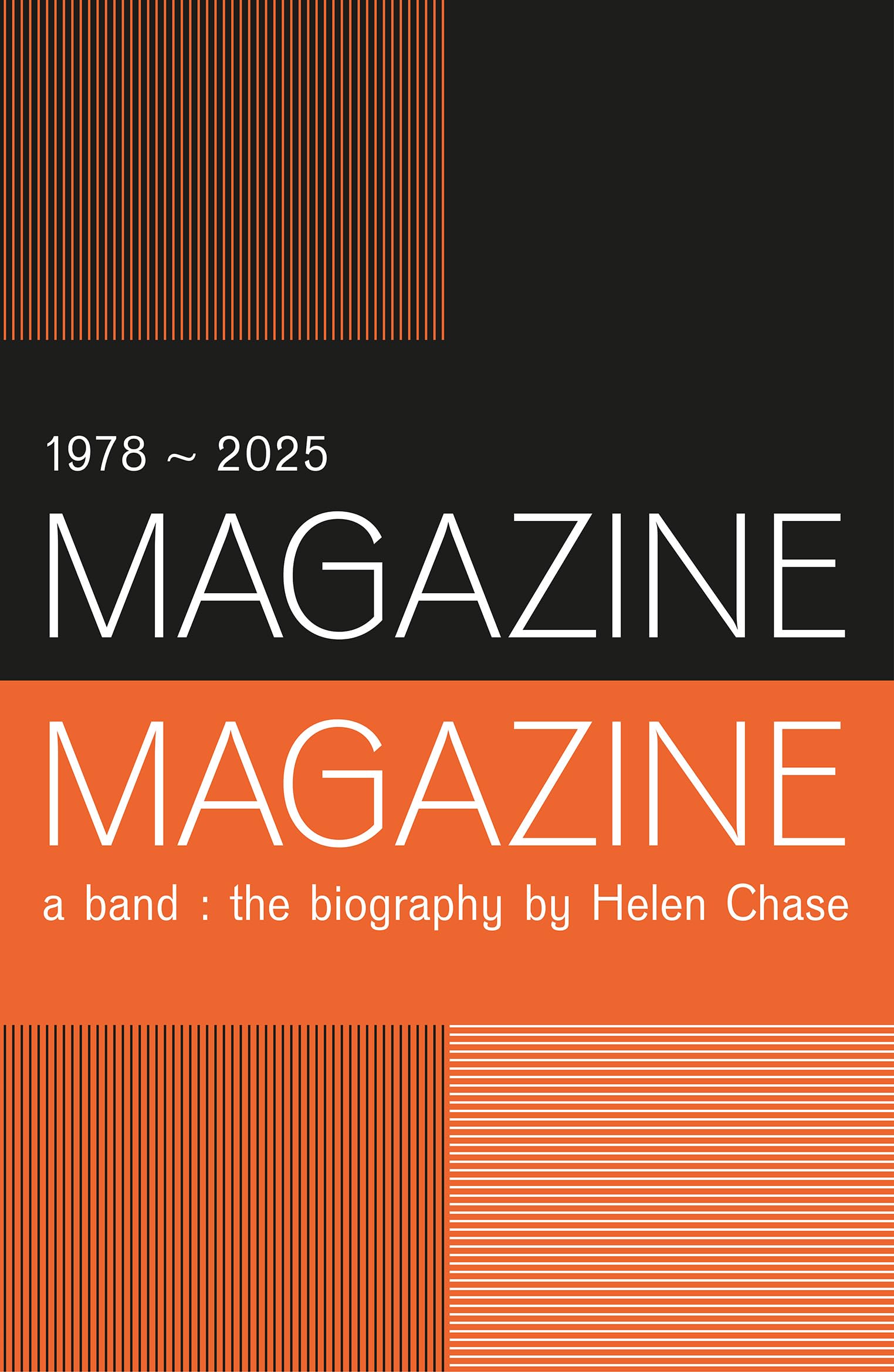Magazine the Band: The biography