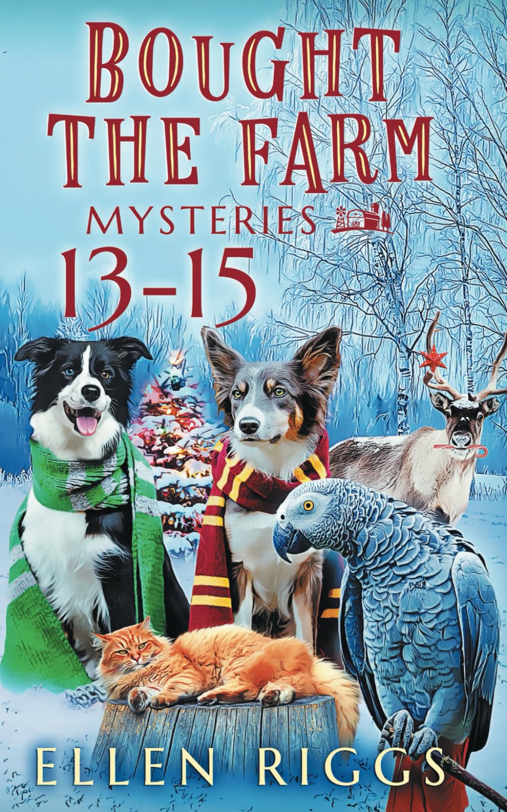 Bought the Farm Mysteries Books 13-15