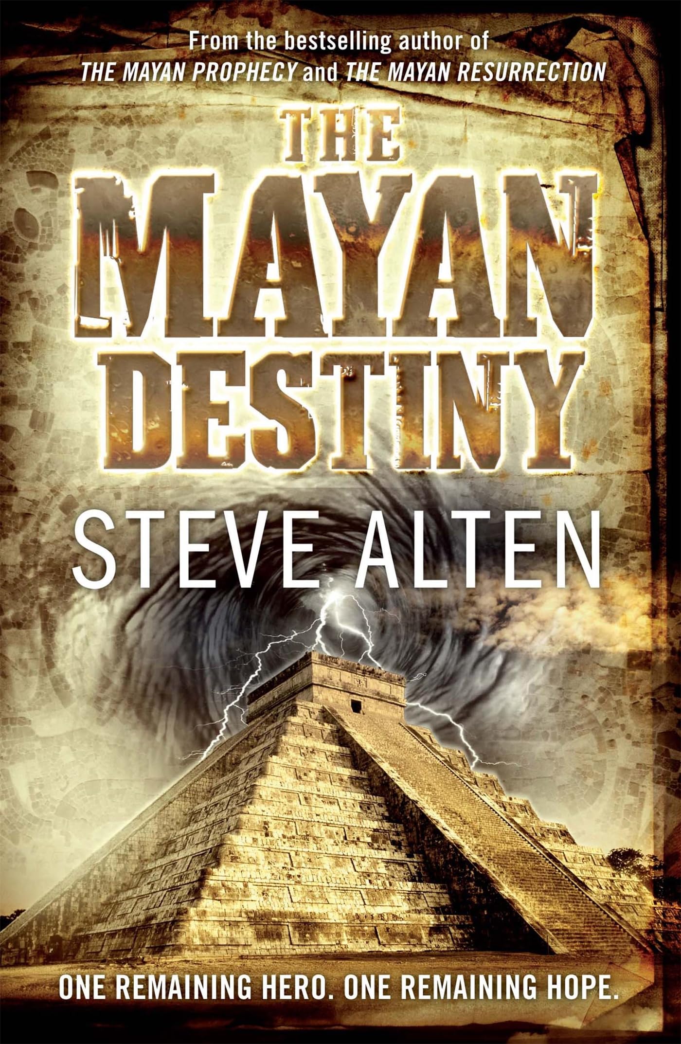 The Mayan Destiny: Book Three of The Mayan Trilogy