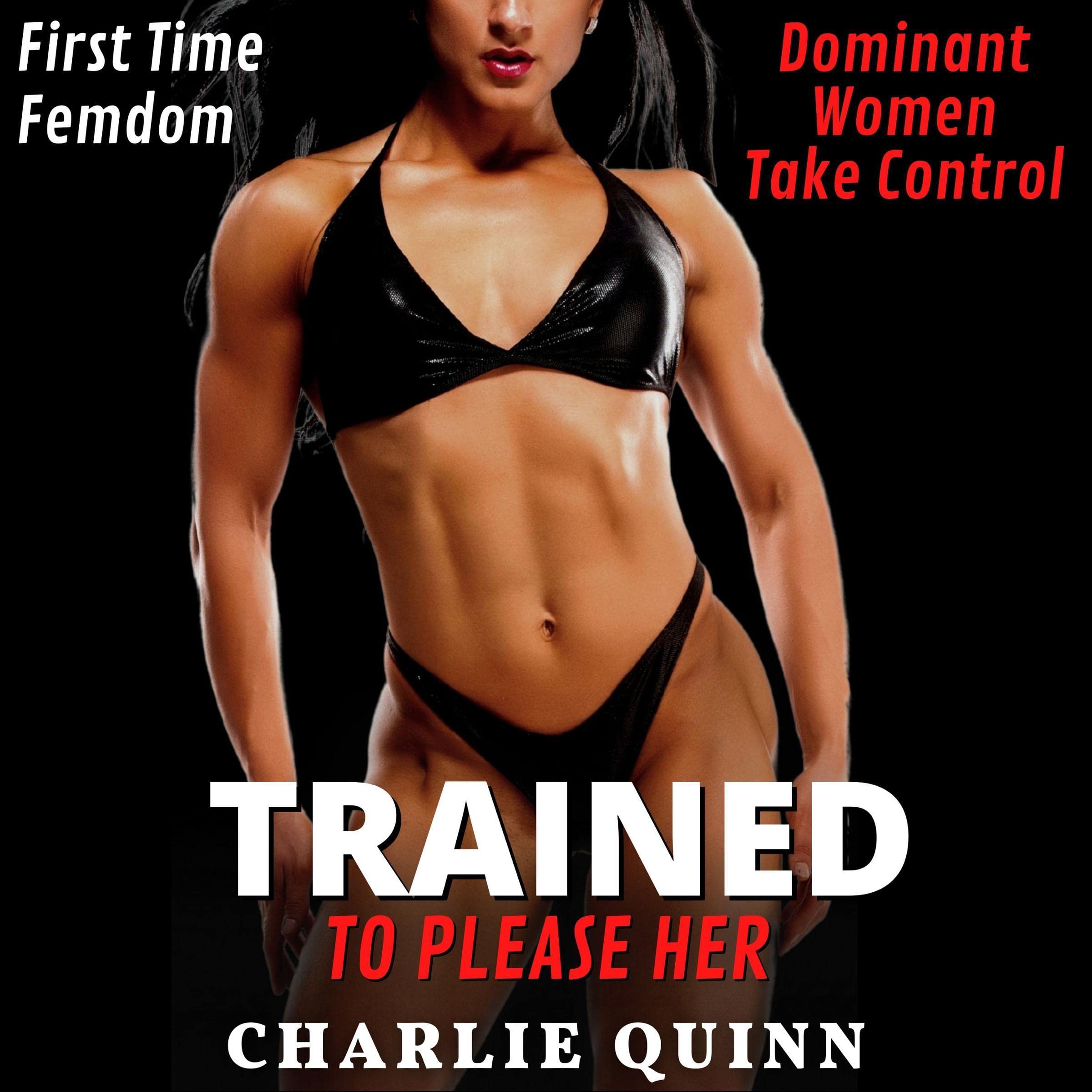 Trained to Please Her