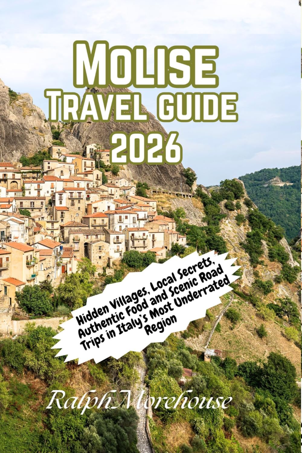 Molise Travel Guide 2026: Hidden Villages, Local Secrets, Authentic Food and Scenic Road Trips in Italy’s Most Underrated Region