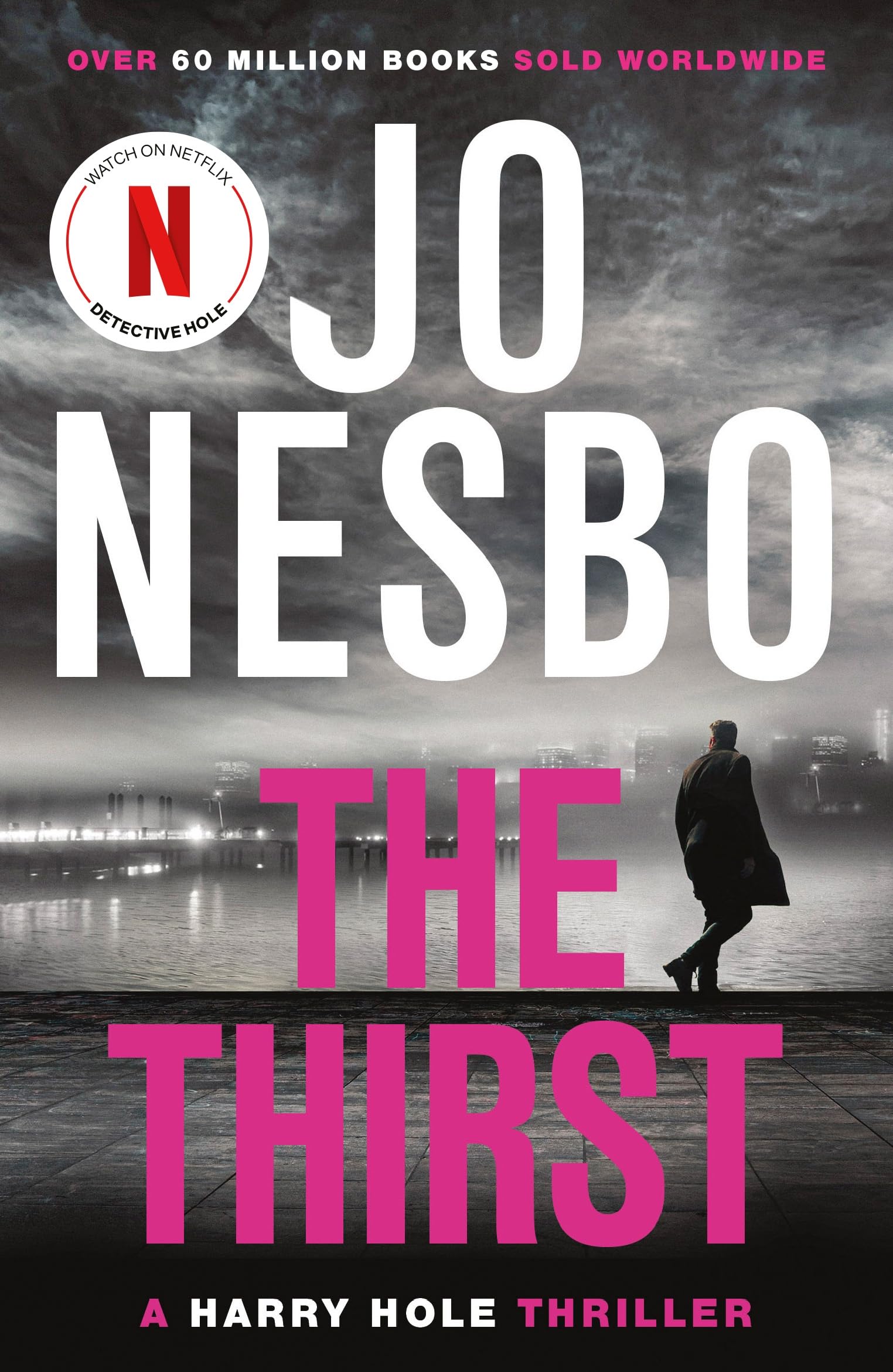 The Thirst: The compulsive Harry Hole novel from the No.1 Sunday Times bestseller: 11