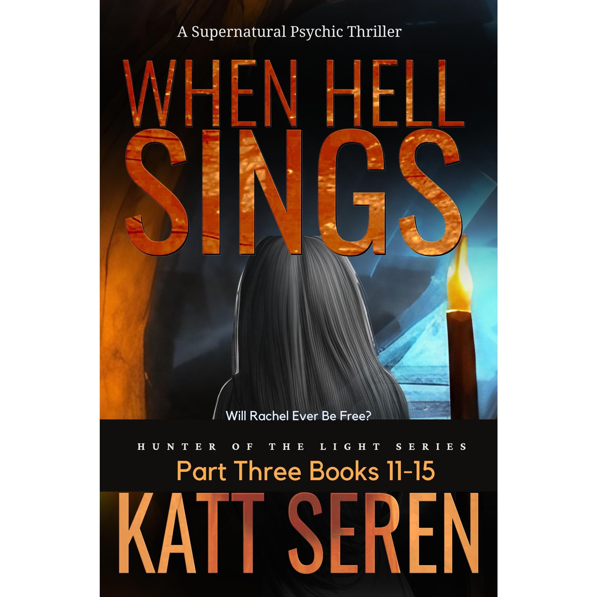When Hell Sings: Books 11-15