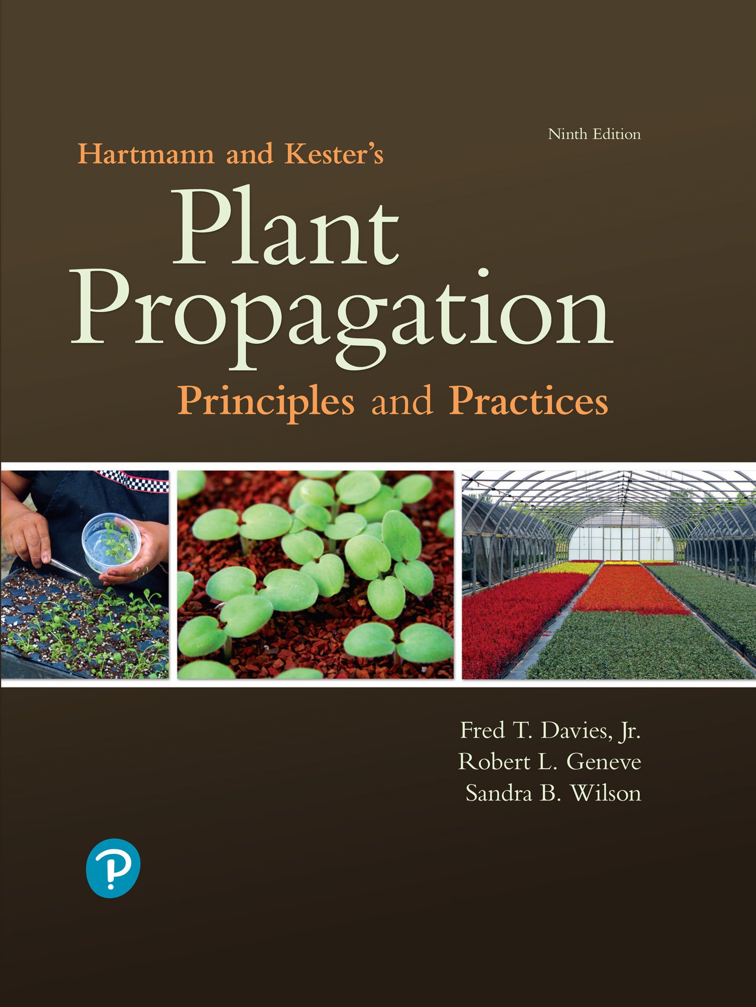 Hartmann & Kester's Plant Propagation: Principles and Practices (What's New in Trades & Technology)