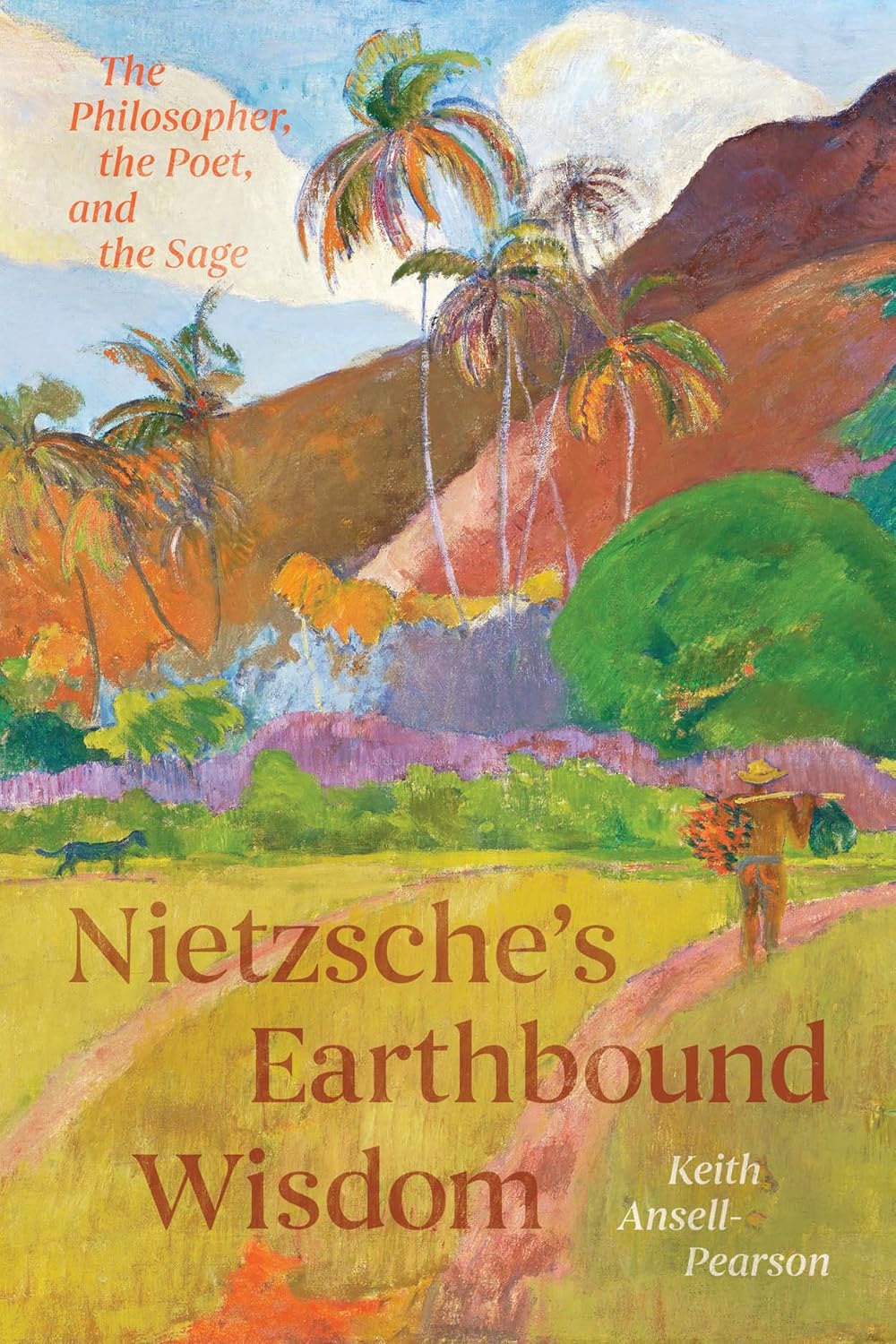 Nietzsche's Earthbound Wisdom: The Philosopher, the Poet, and the Sage      Hardcover – May 7, 2025
