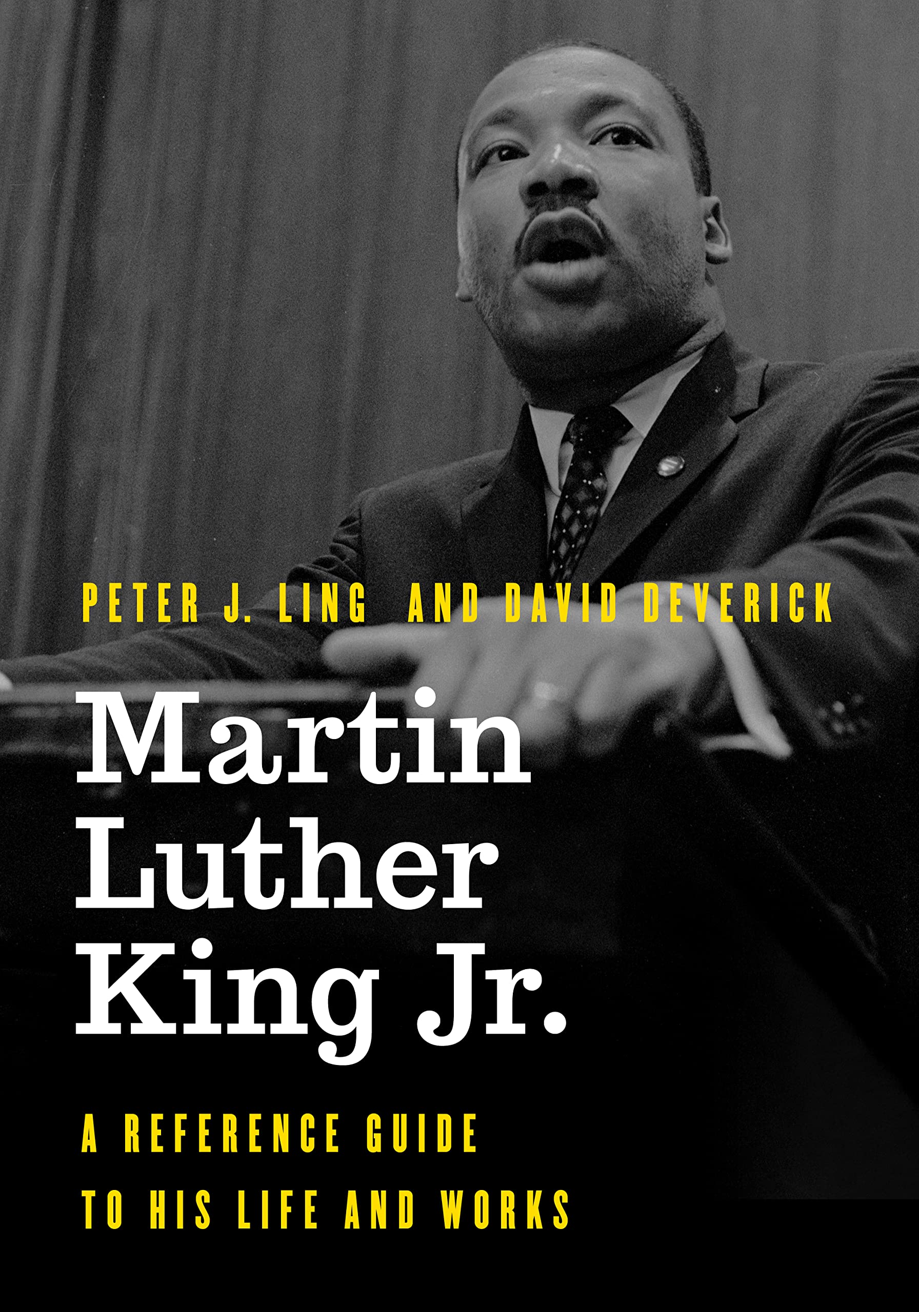 Martin Luther King Jr. A Reference Guide to His Life and Works