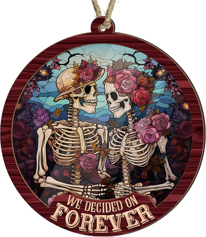 Artsy Woodsy Skeleton Couple We Decided On Forever Suncatcher Ornament, Valentines Couples Skull, Gifts for Boyfriend Girlfriend Engagement, Bedroom Kitchen Car Accessories, Gothic Love Romance Gifts