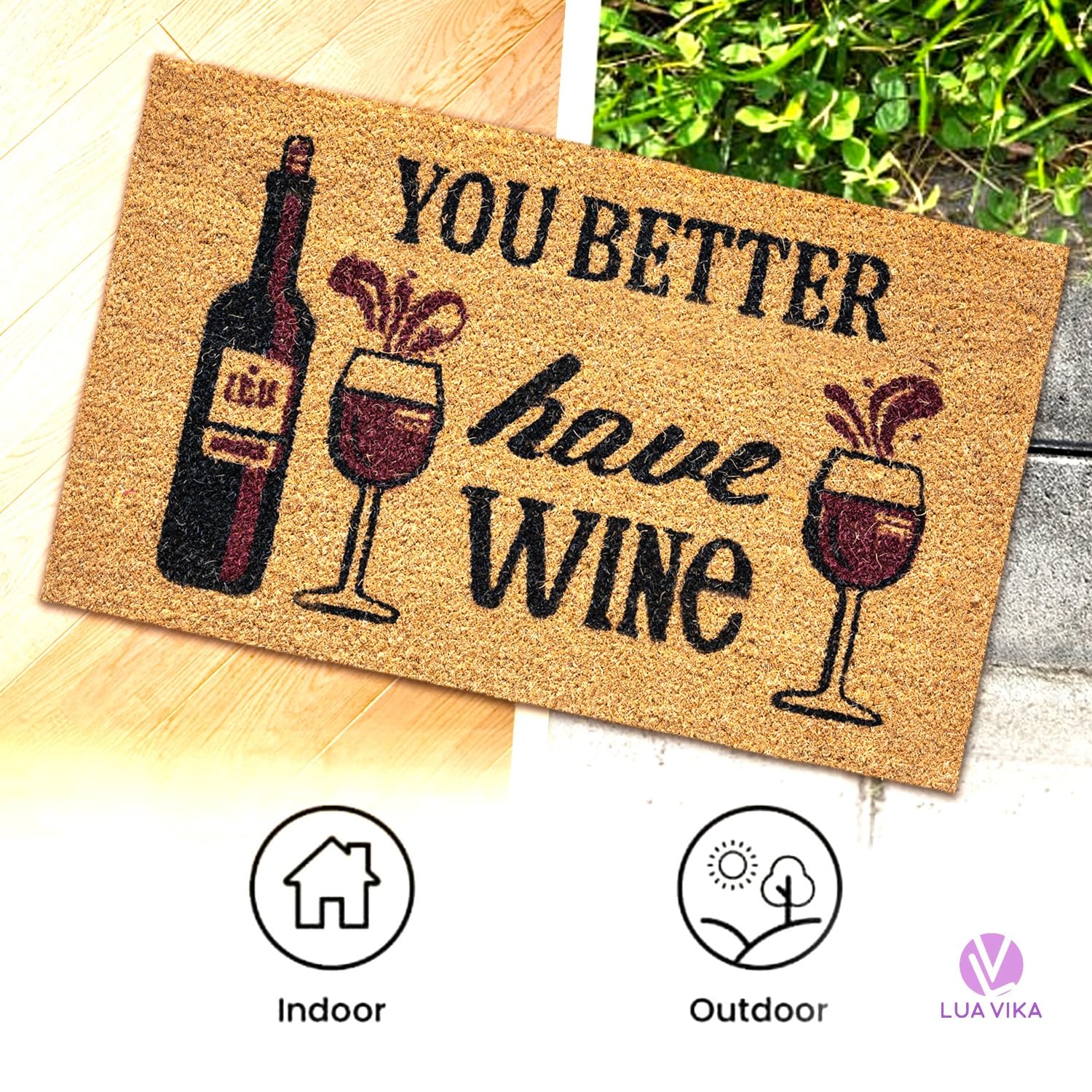 Wycieraczka Kokosowa Zabawna - You Better Have Wine - 40 x 70 cm - Wycieraczka Zewnętrzna