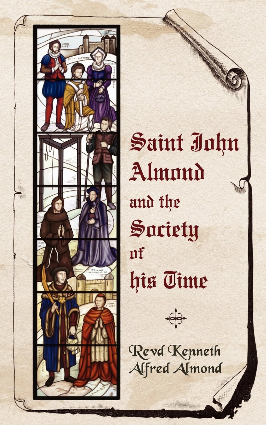 Saint John Almond and the Society of his Time