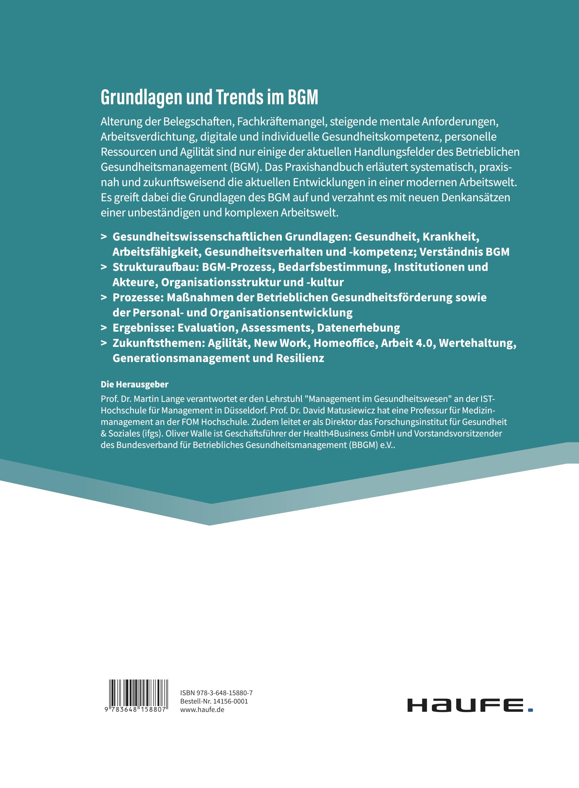 Praxishandbuch Betriebliches Gesundheitsmanagement: Grundlagen - Standards - Trends. Für HR, Arbeitsschutz und Organisationsentwicklung: BGF, BEM und Kennzahlen praxisnah erklärt (Haufe Fachbuch)