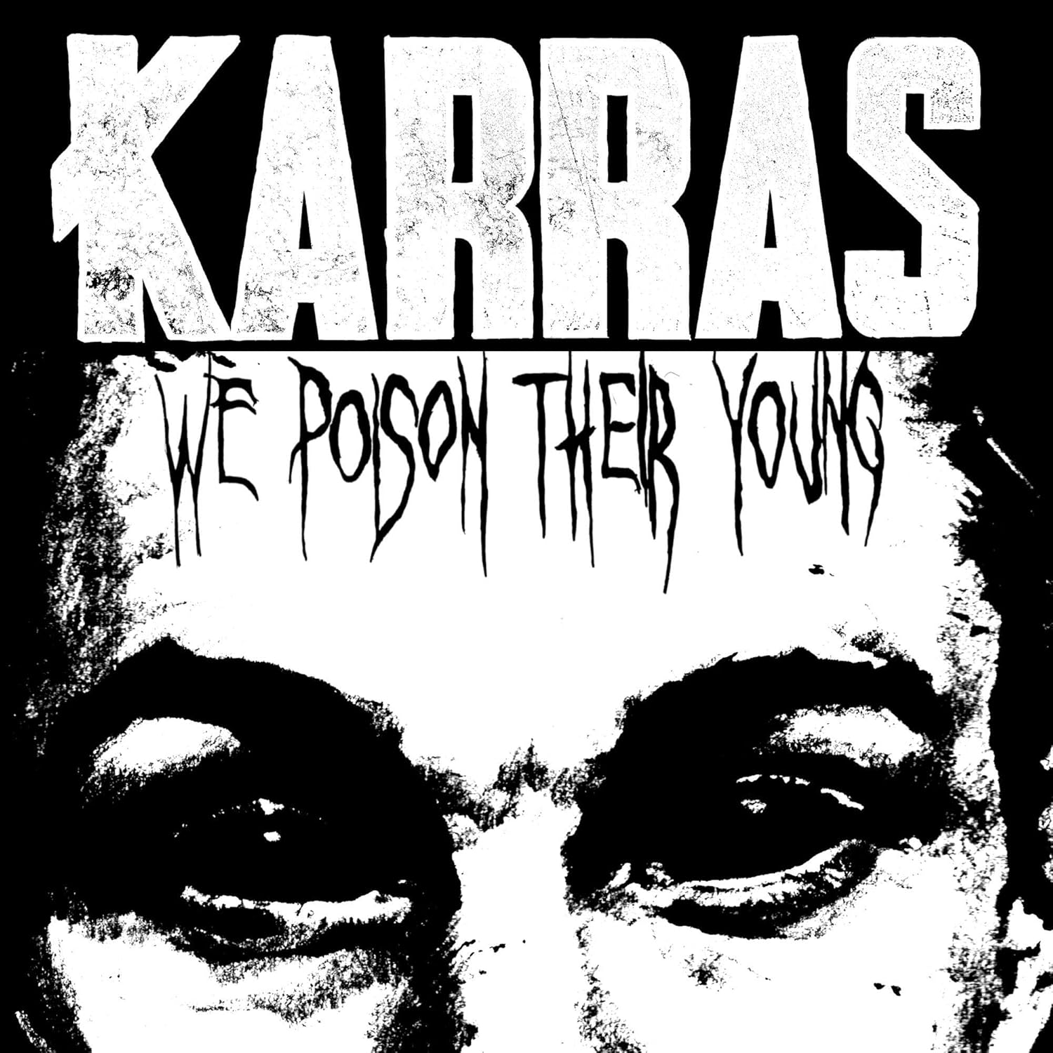 WE POISON THEIR YOUNG (RED & BLACK SPLATTER VINYL) por Karras — capa do álbum