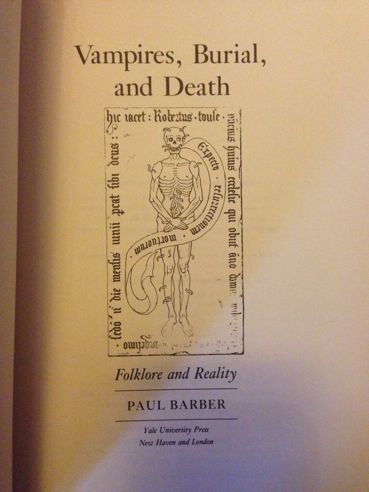 Vampires, Burial, and Death: Folklore and Reality