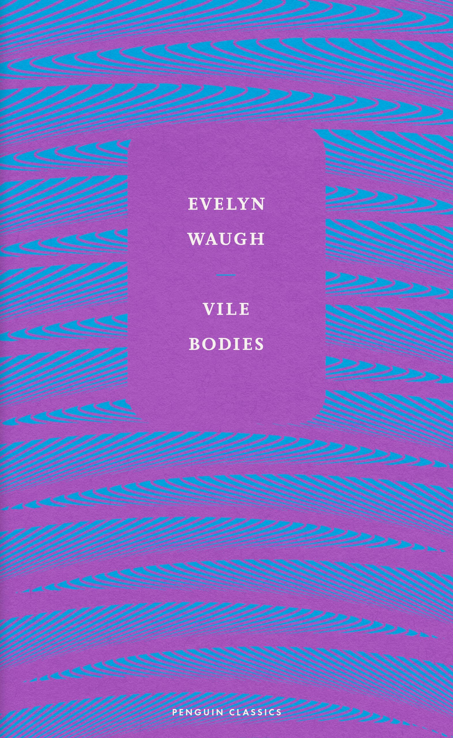 Vile Bodies