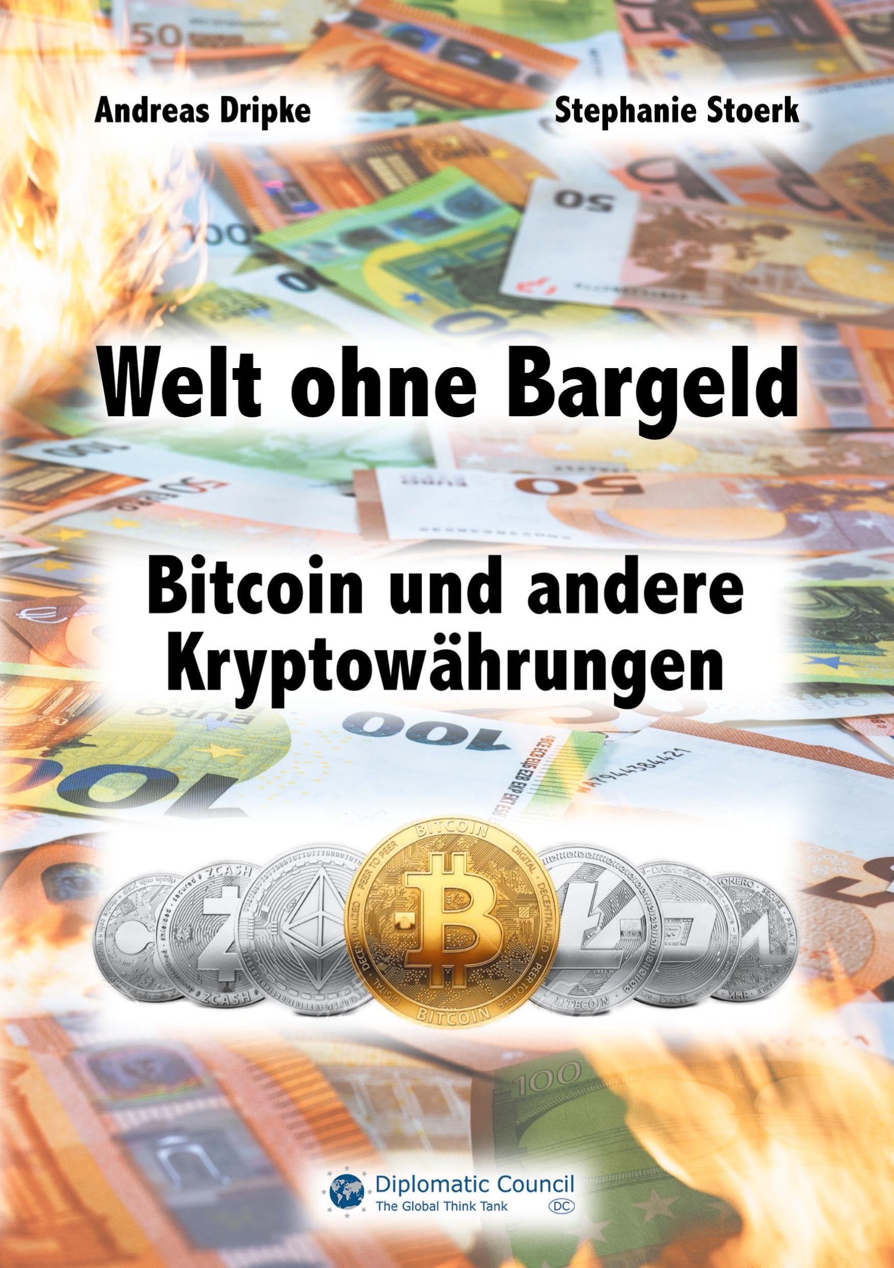 Welt ohne Bargeld: Bitcoin und andere Kryptowährungen : Dripke, Andreas,  Stoerk, Stephanie: Amazon.es: Libros
