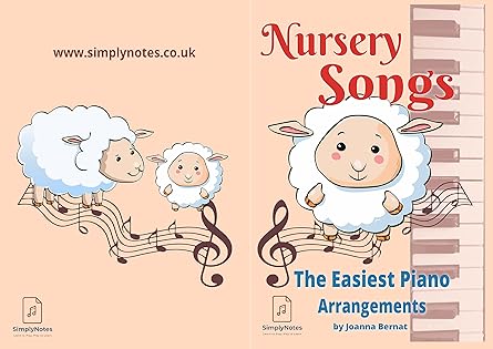 Nursery Songs — The Easiest Piano Arrangements — Joanna Bernat