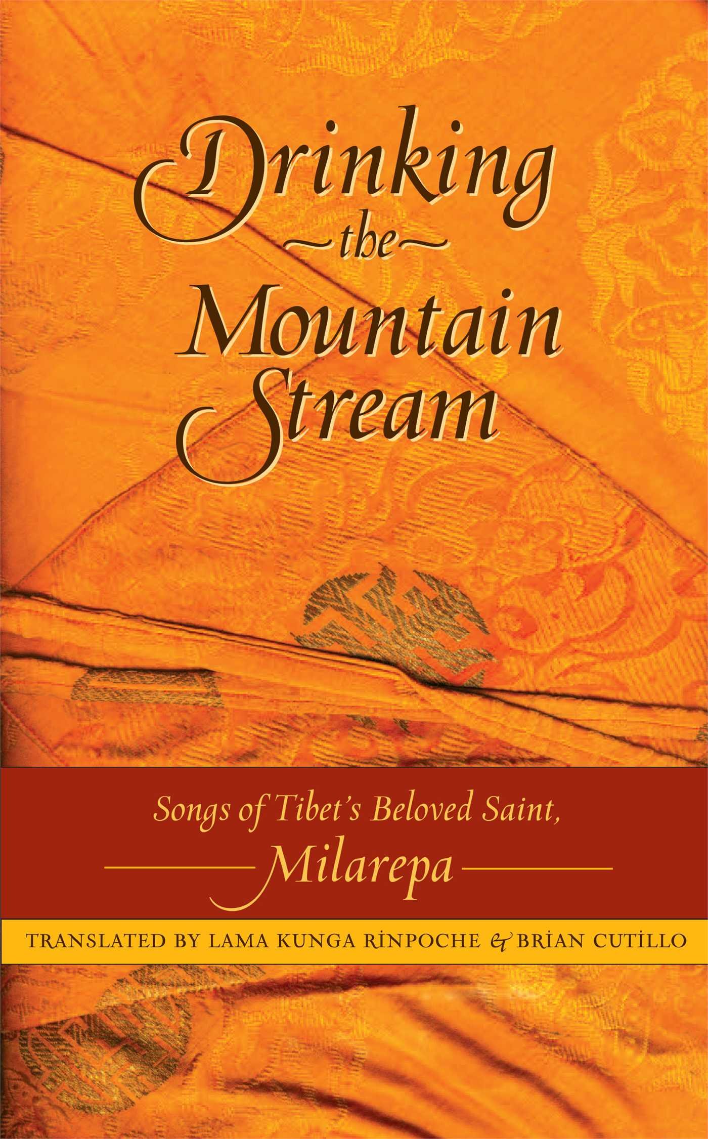 Buy Drinking the Mountain Stream: Songs of Tibet's Beloved Saint, Milarepa : Eighteen Selections from the Rare Collection : Stories and Songs from the Oral Tradition of Jetsun milarepa โ BookShops.in