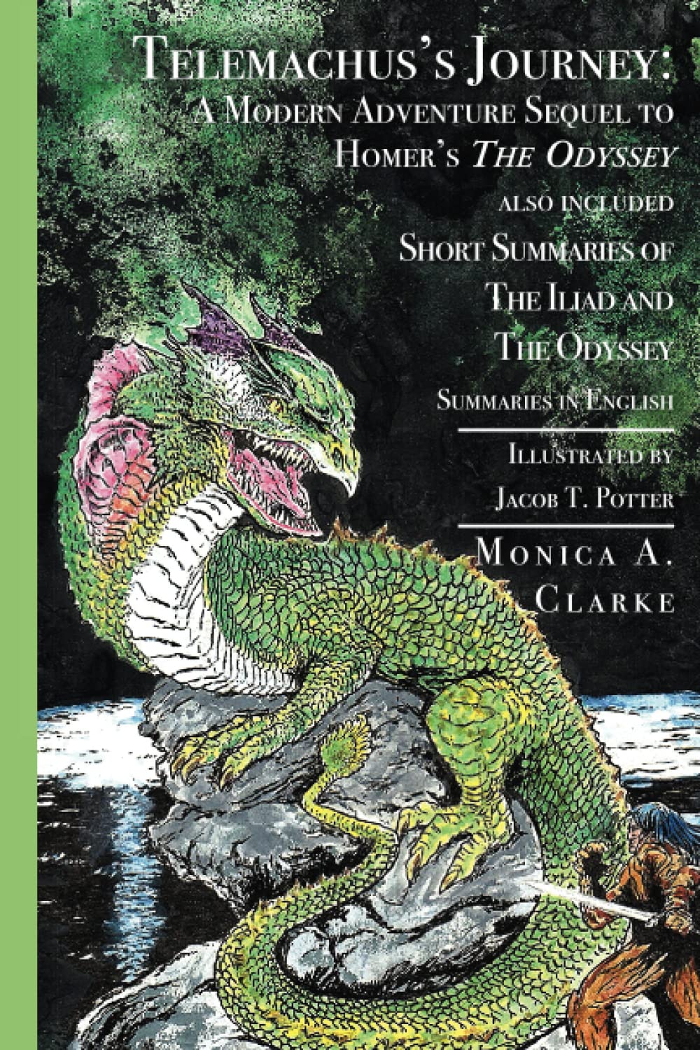 Telemachus's Journey: A Modern Adventure Sequel to Homer's The Odyssey Also Included Short Summaries of The Iliad and the Odyssey Summaries in English