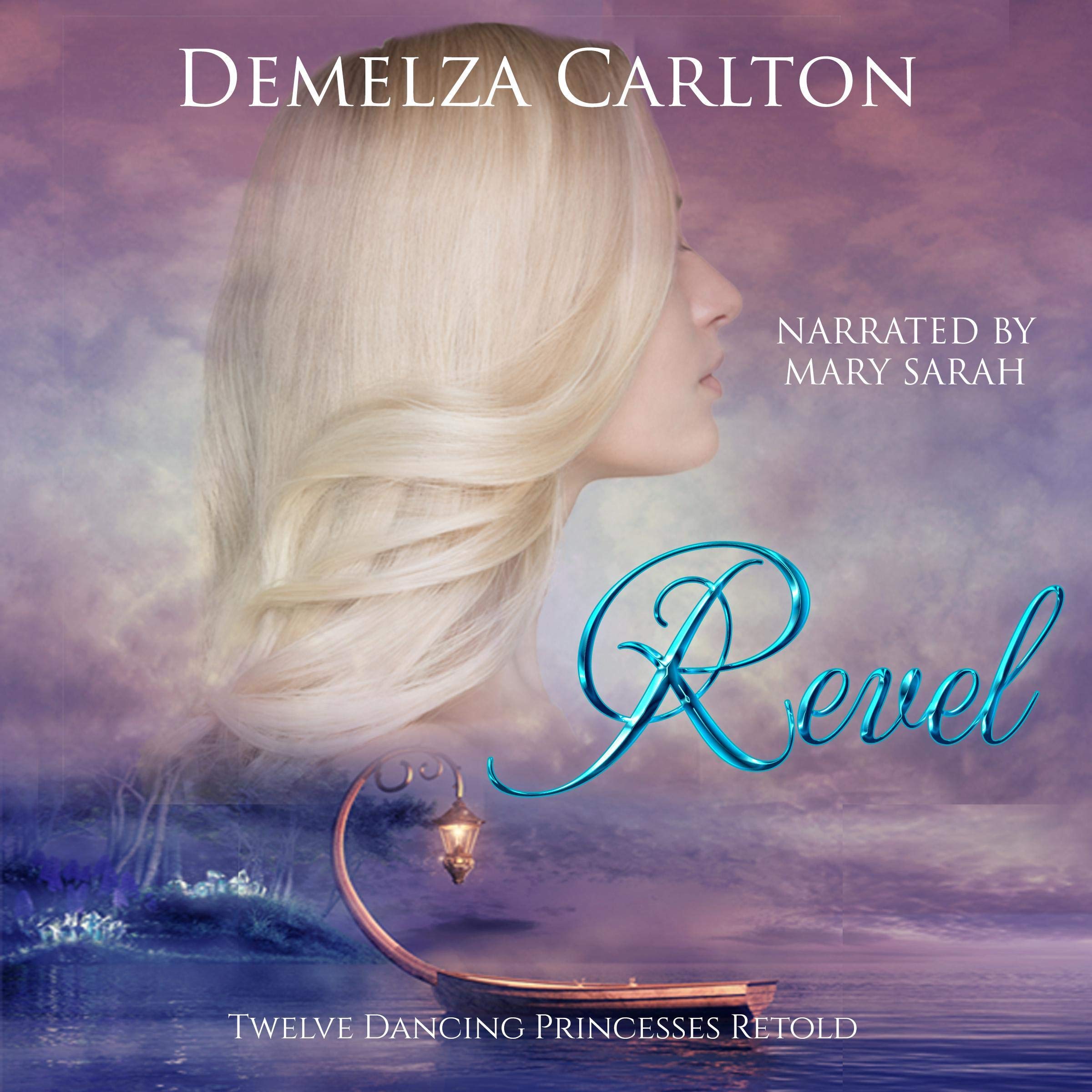 Cover art for Revel: Twelve Dancing Princesses Retold