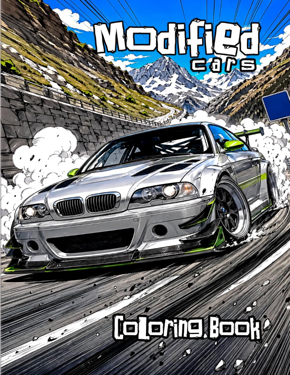 Modified Cars Coloring Book: 100 JDM, Muscle, Widebody & Drift Designs: Detailed Coloring Pages for Car Enthusiasts, Men & Teens — Custom Builds, Stance Cars, Street Legends & Stress Relief Gift
